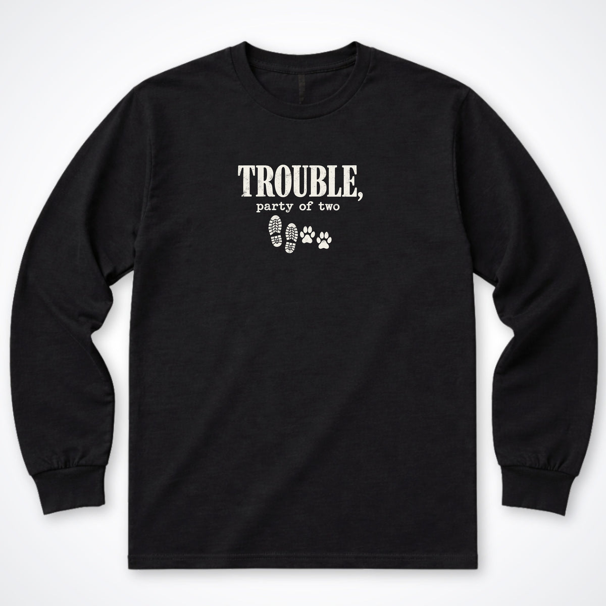 Trouble, Party Of Two Long Sleeve Shirt
