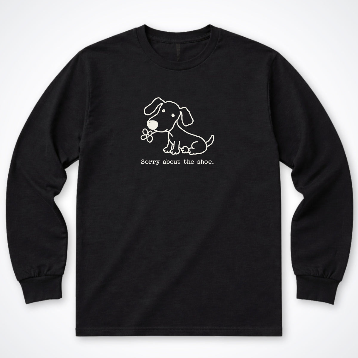 Sorry About The Shoe Long Sleeve Shirt