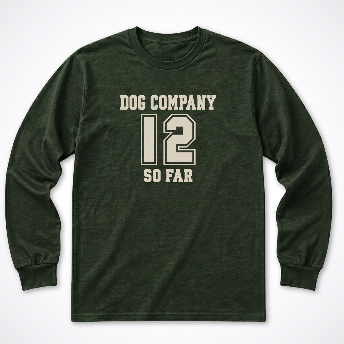 Dog Company So Far - Personalized Long Sleeve Shirt