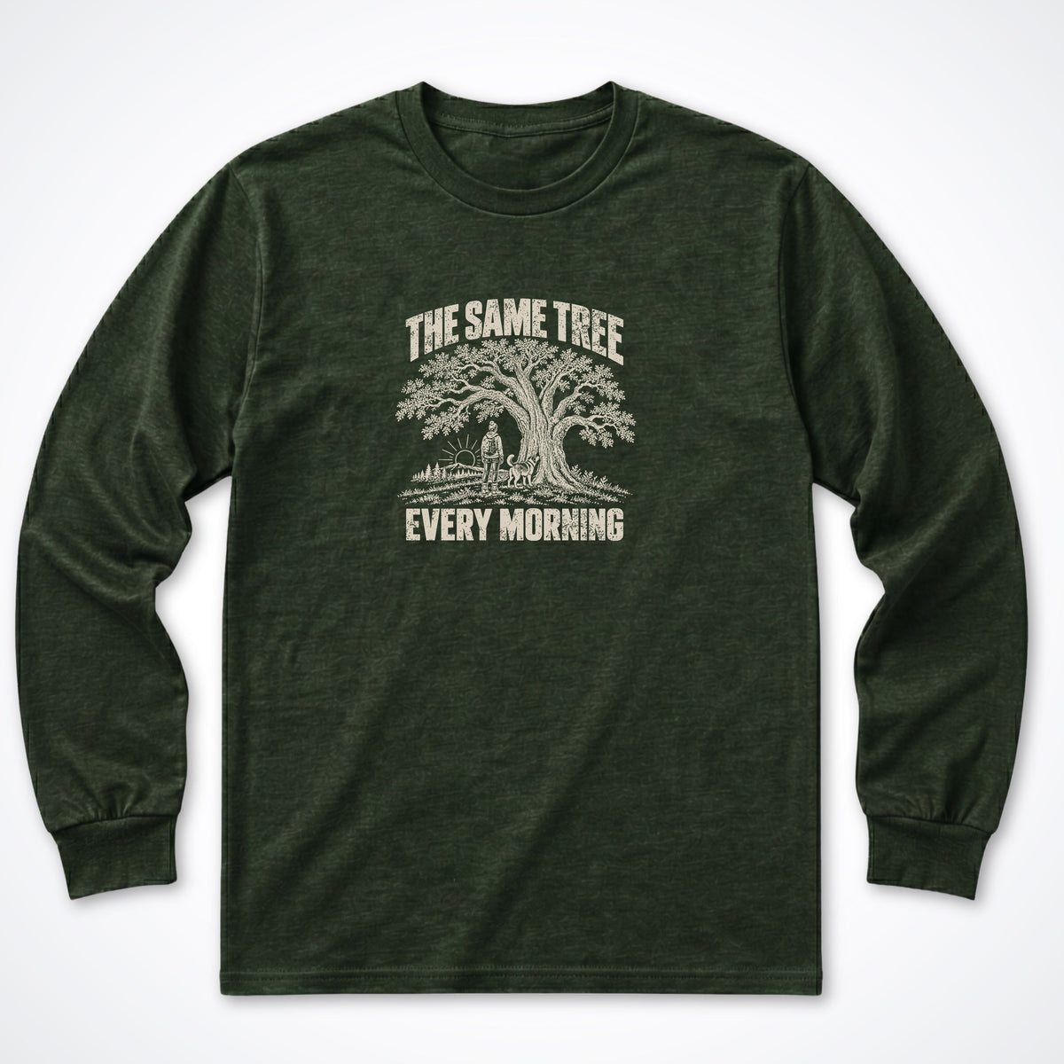 The Same Tree. Every Morning. Long Sleeve Shirt