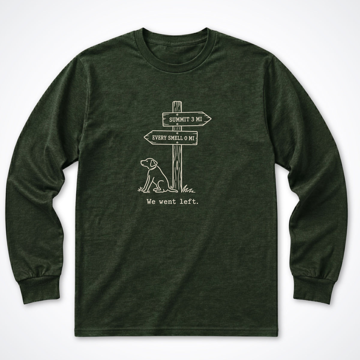 We Went Left Long Sleeve Shirt