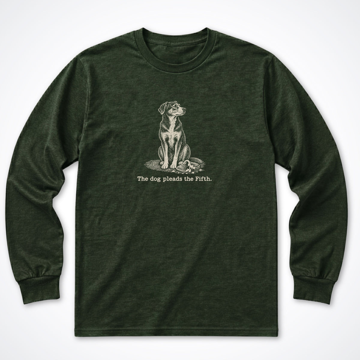 The Dog Pleads The Fifth. Portrait Long Sleeve Shirt