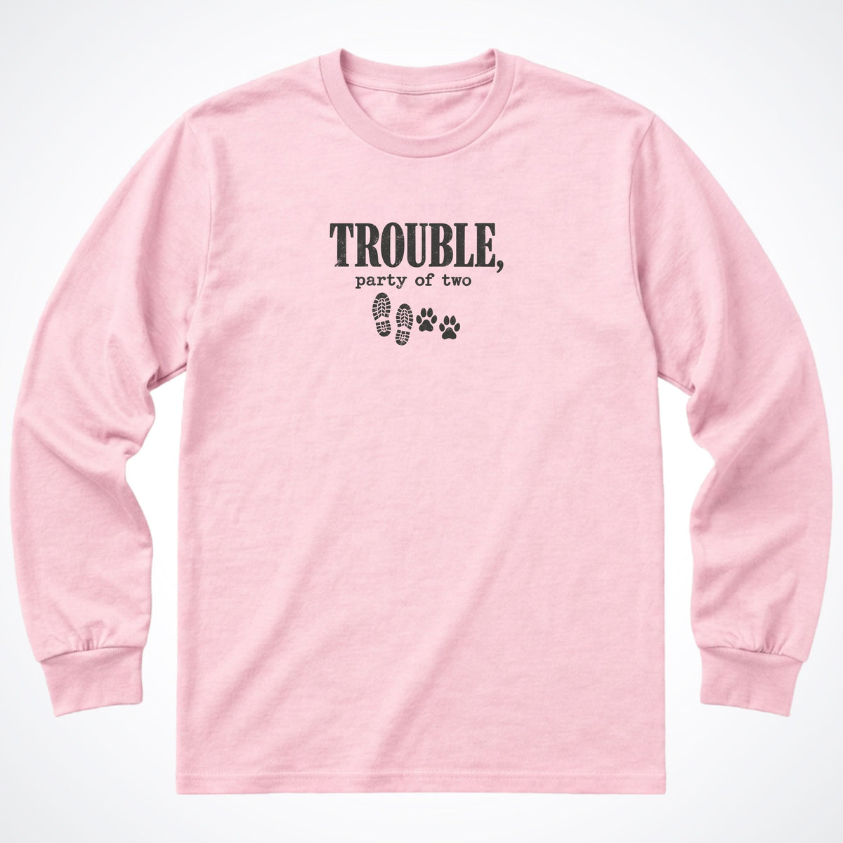 Trouble, Party Of Two Long Sleeve Shirt