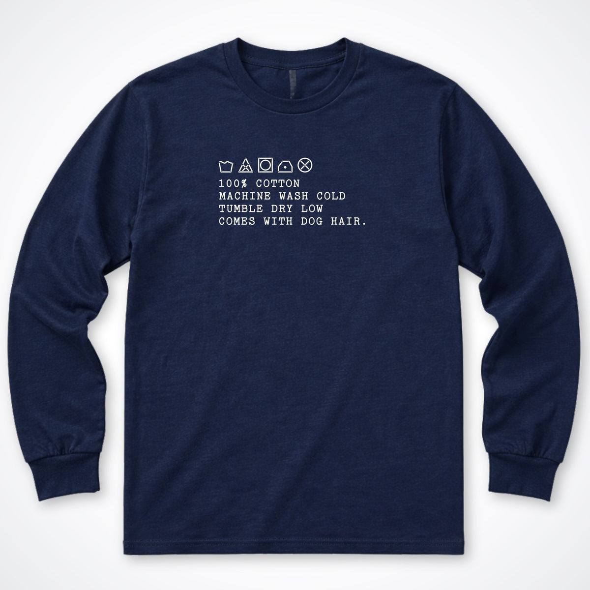 Comes With Dog Hair Long Sleeve Shirt