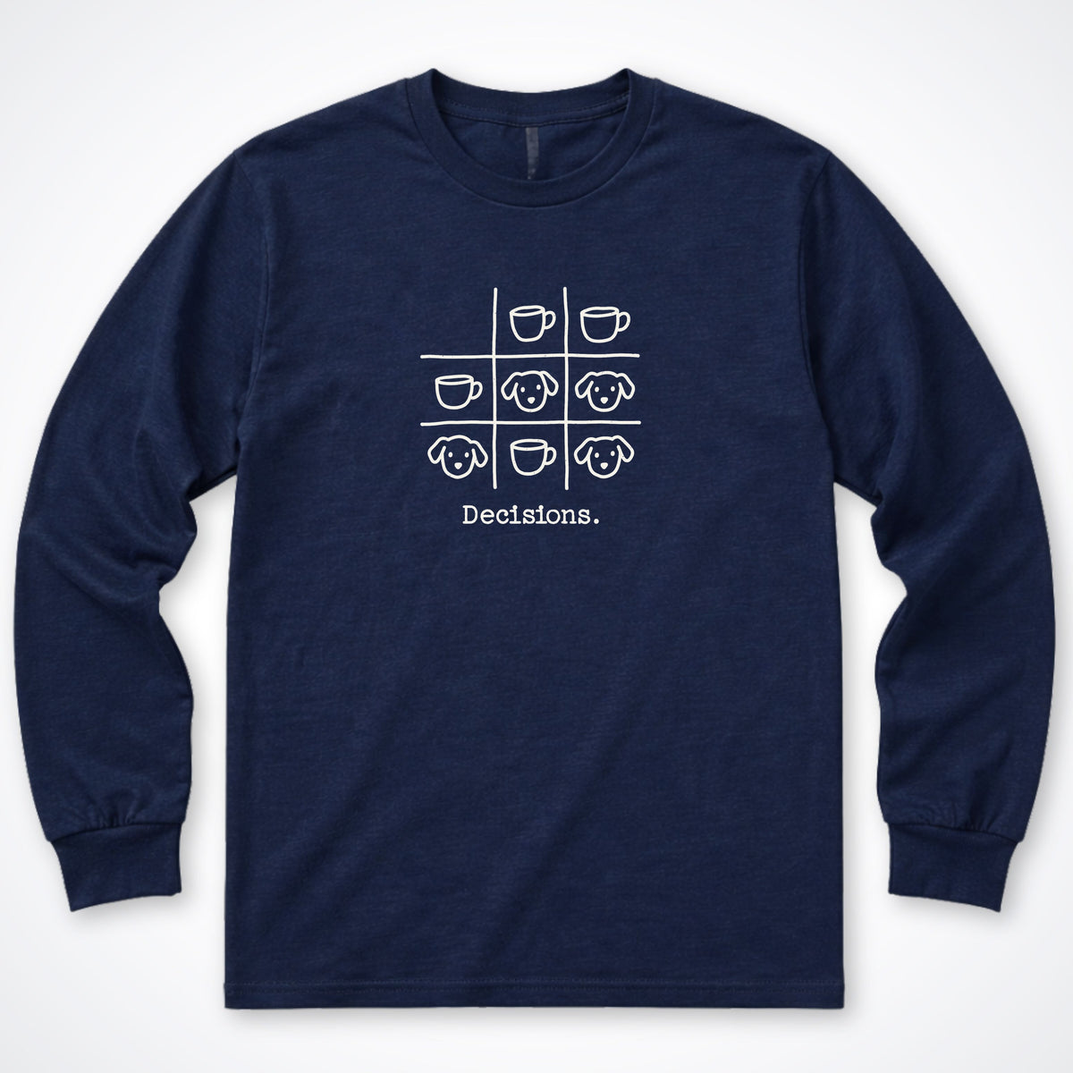 Decisions Long Sleeve Shirt