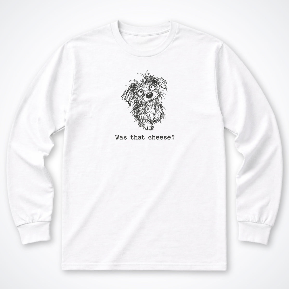 Was That Cheese? Long Sleeve Shirt