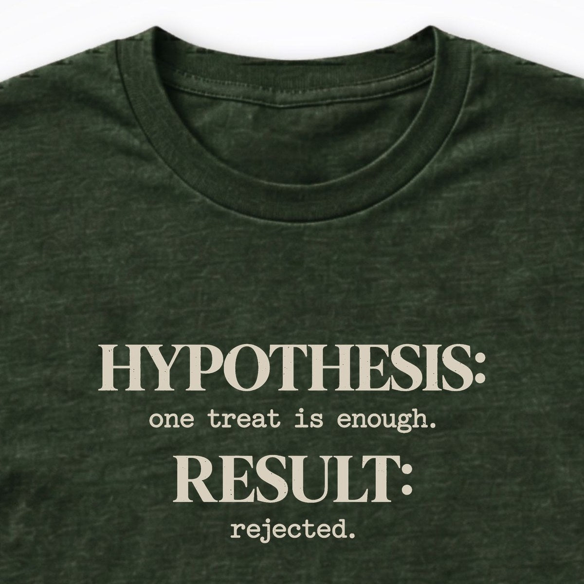 Hypothesis: One Treat Is Enough Long Sleeve Shirt