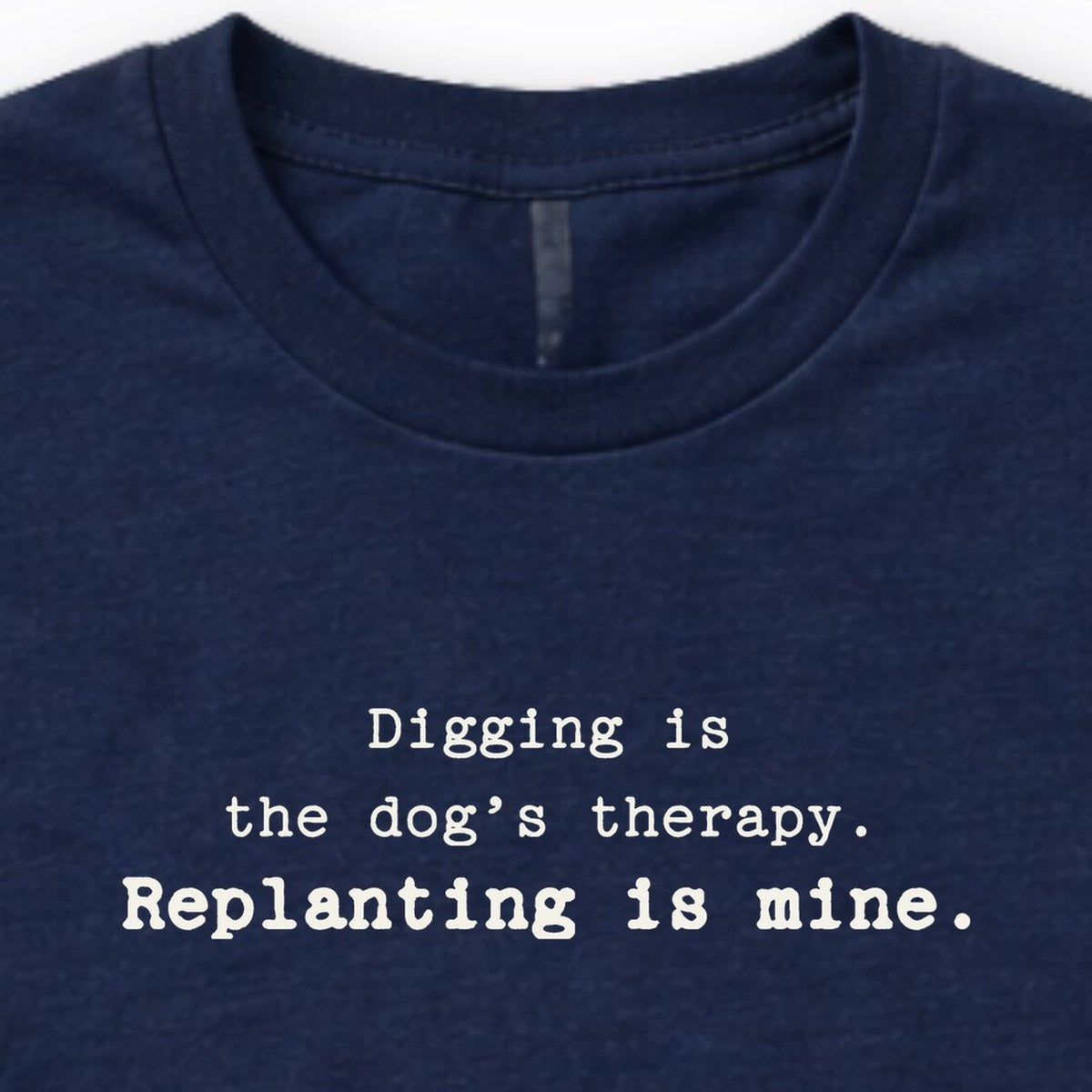 Digging Is The Dog's Therapy Long Sleeve Shirt