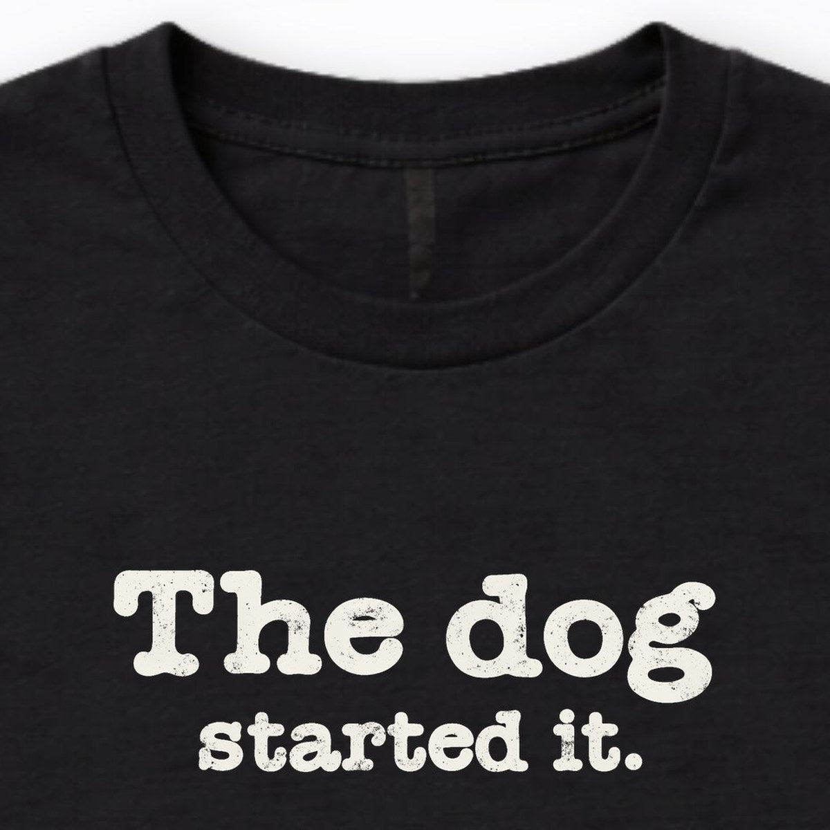 The Dog Started It Long Sleeve Shirt