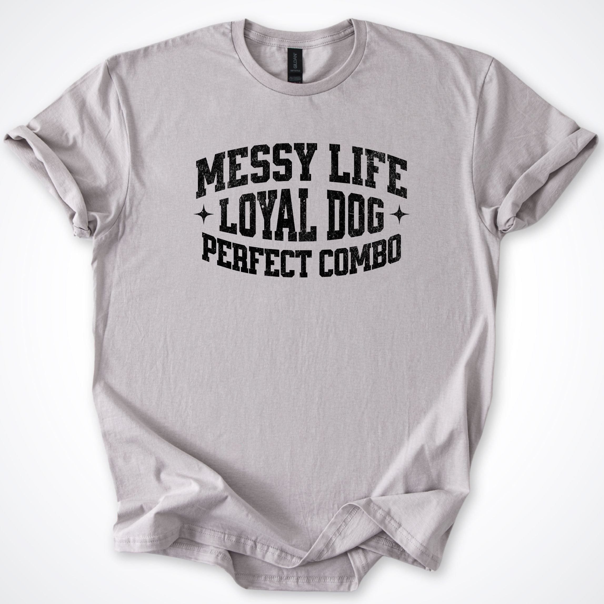 T-Shirt Ice Grey / S Messy Life Loyal Dog T-Shirt ReallyintoDogs