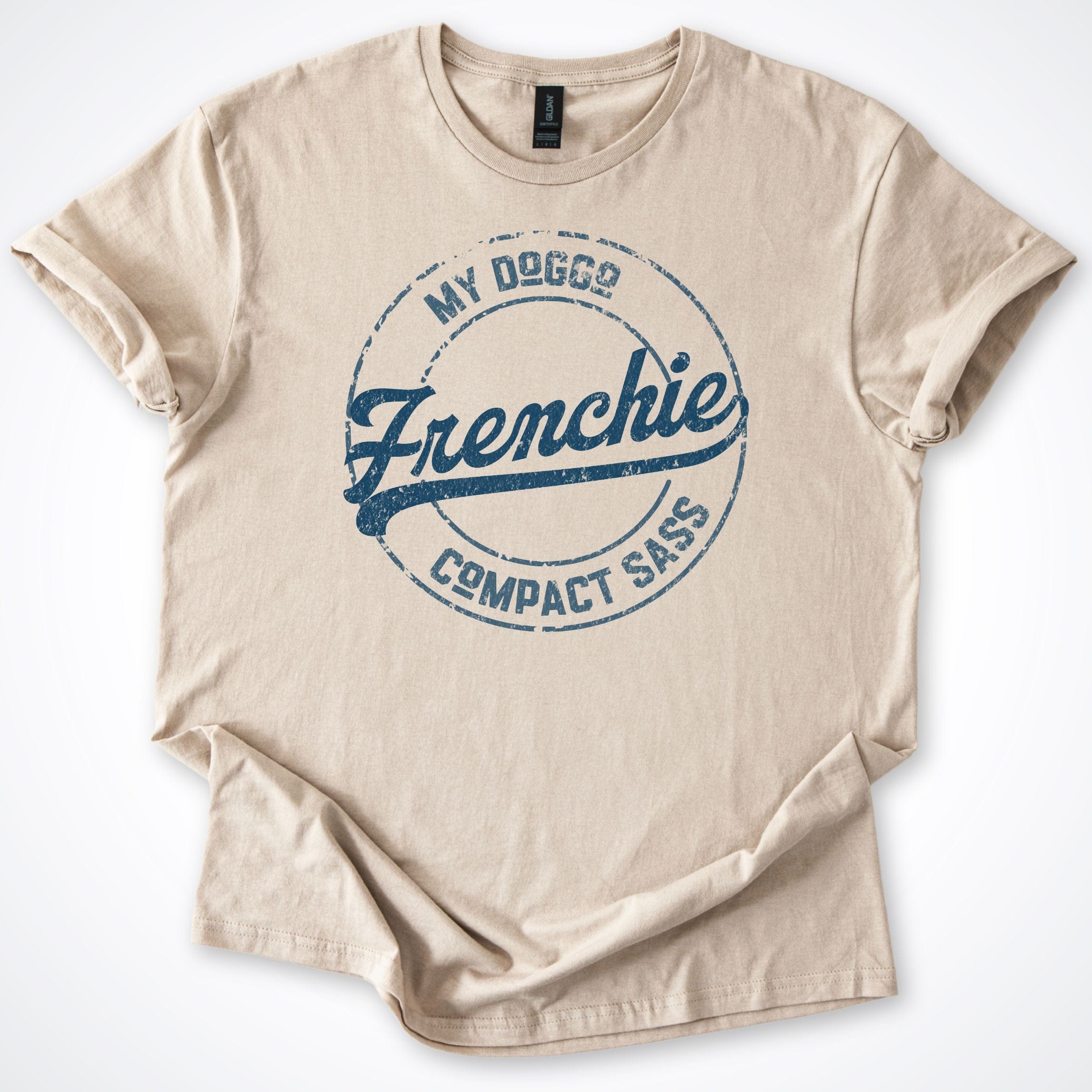 T-Shirt Sand / S My Doggo Frenchie Compact Sass T-Shirt ReallyintoDogs