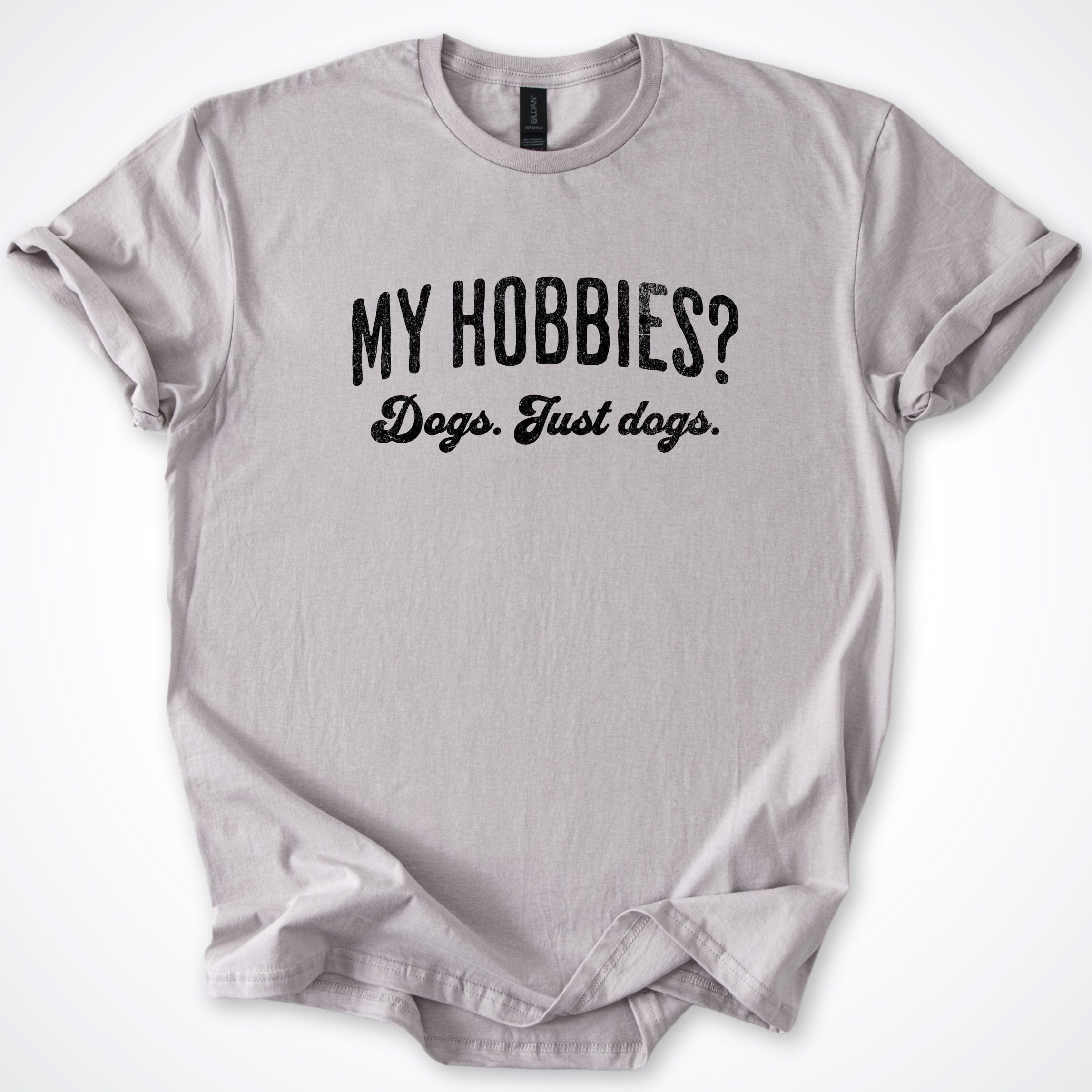 T-Shirt Ice Grey / S My Hobbies T-Shirt ReallyintoDogs