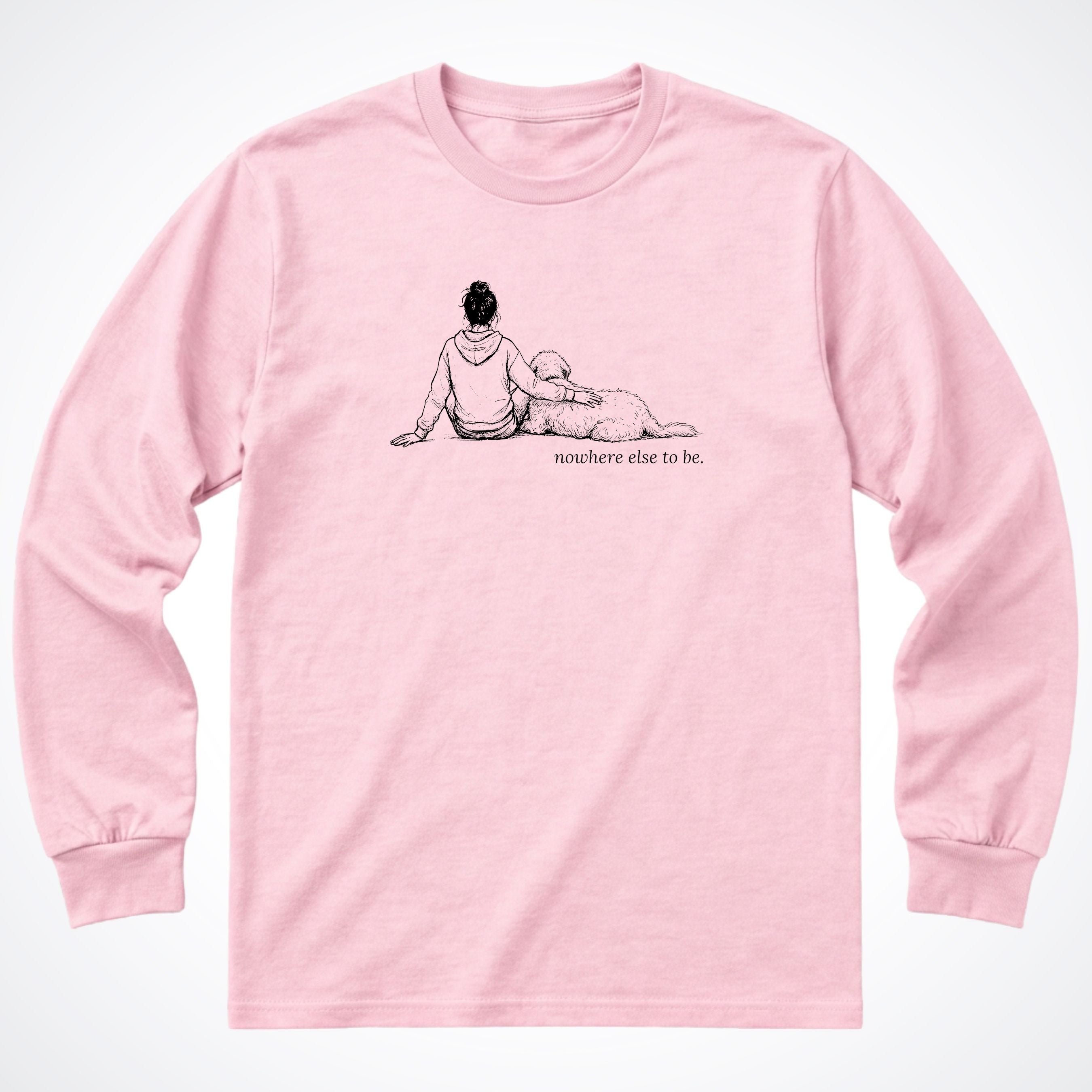 Nowhere Else To Be Woman & Dog Long Sleeve T-Shirt - Light Pink