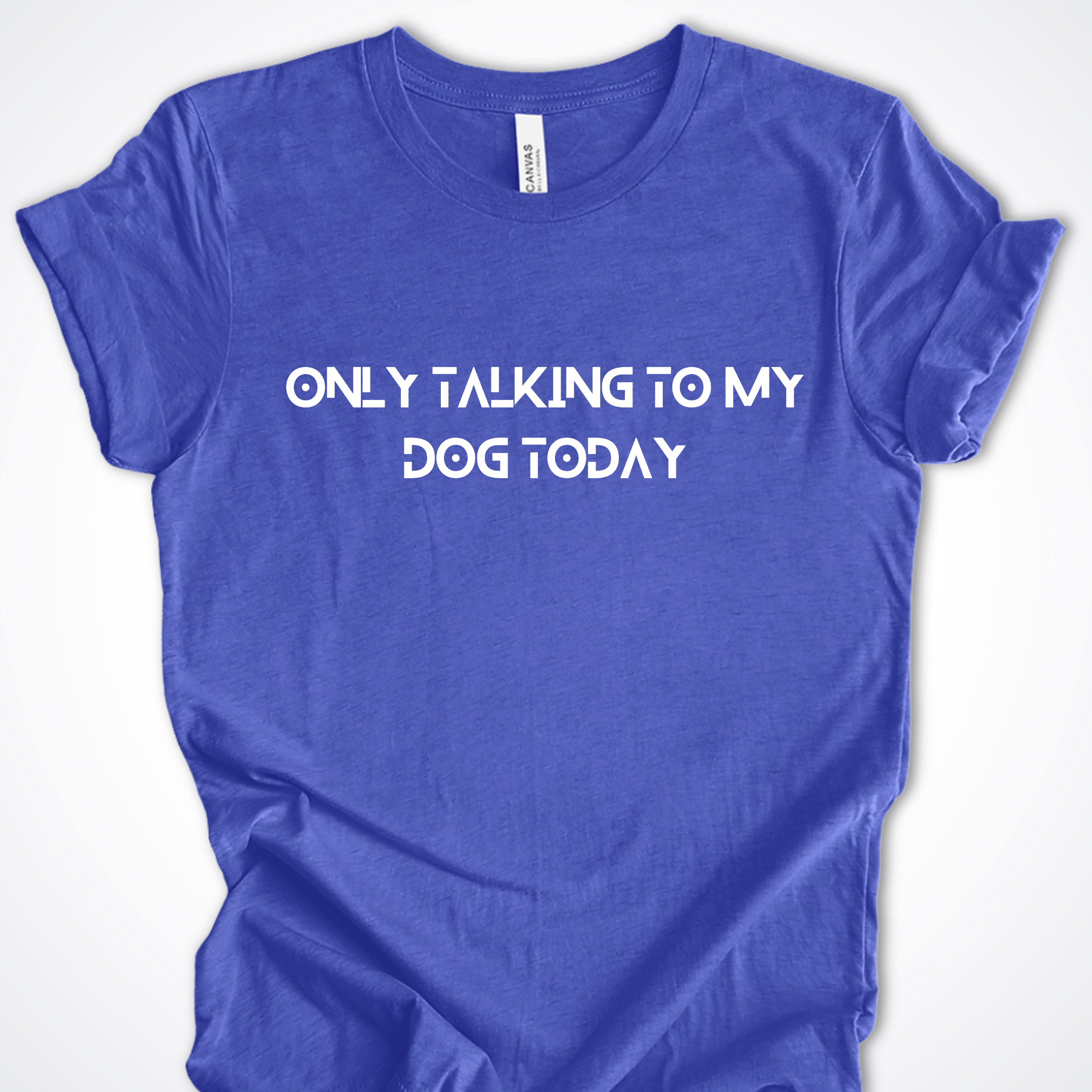 T-Shirt Heather True Royal / S Only Talking to My Dog Tech Design Premium Unisex T-Shirt ReallyintoDogs