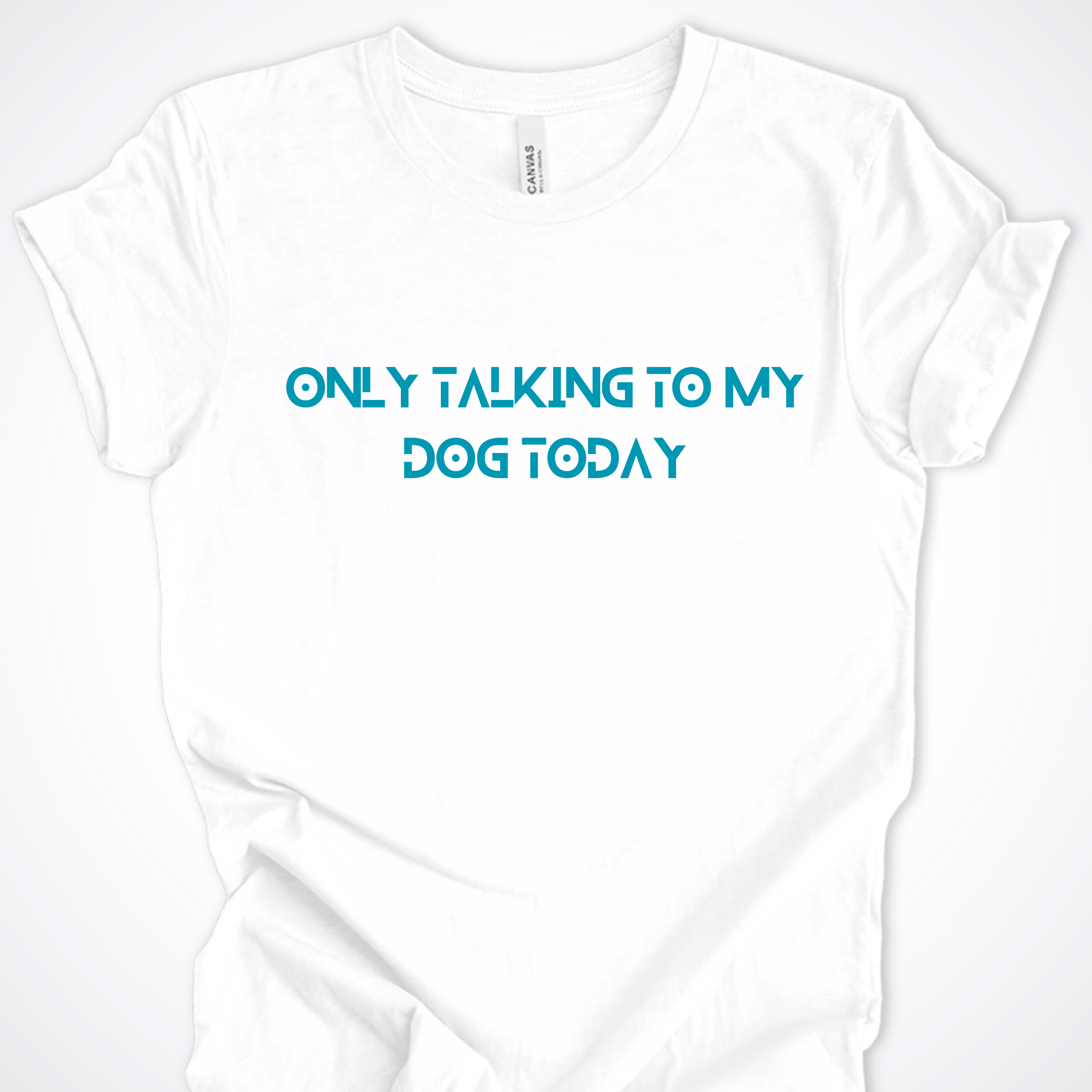 T-Shirt White / S Only Talking to My Dog Tech Design Premium Unisex T-Shirt ReallyintoDogs