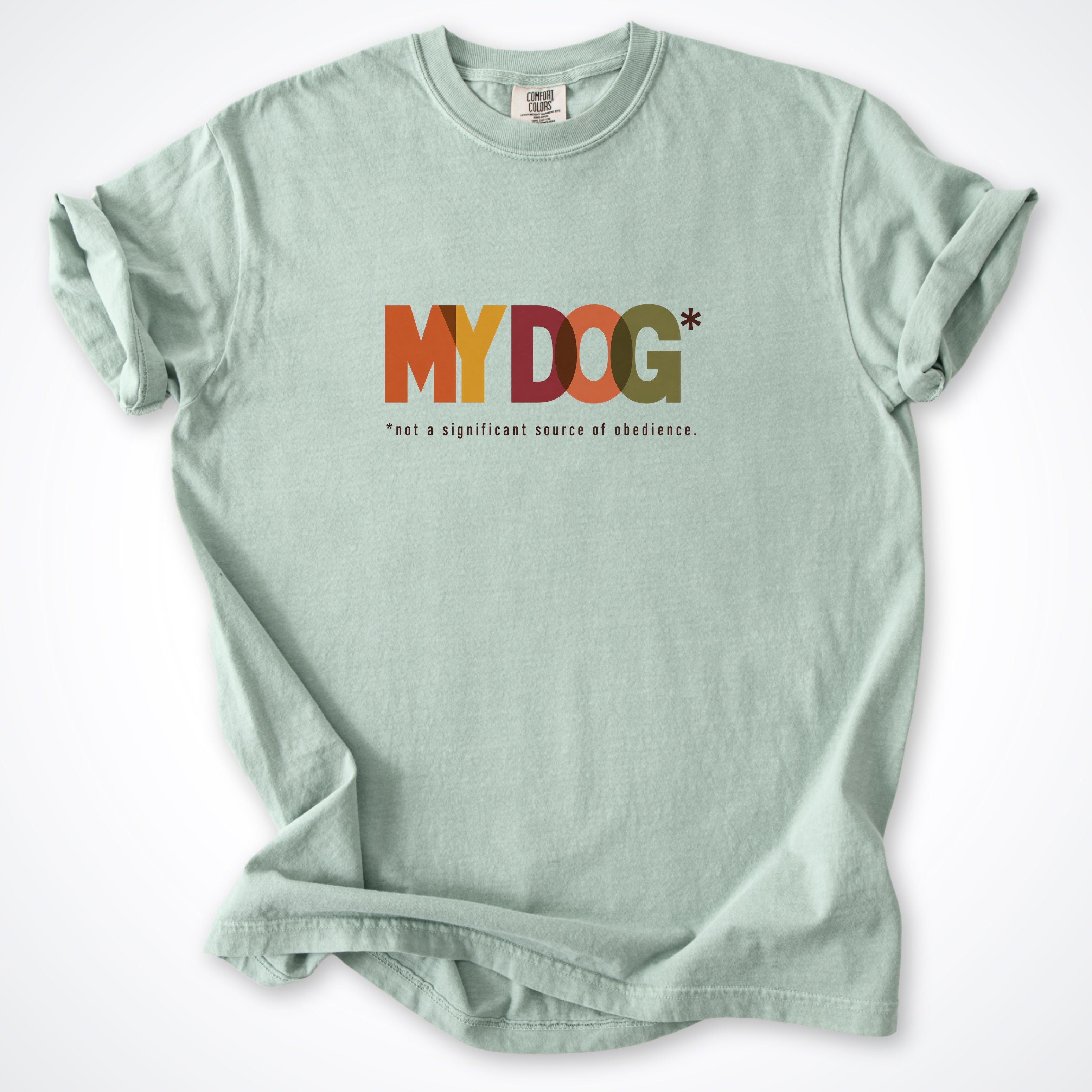 My Dog* Premium T-Shirt