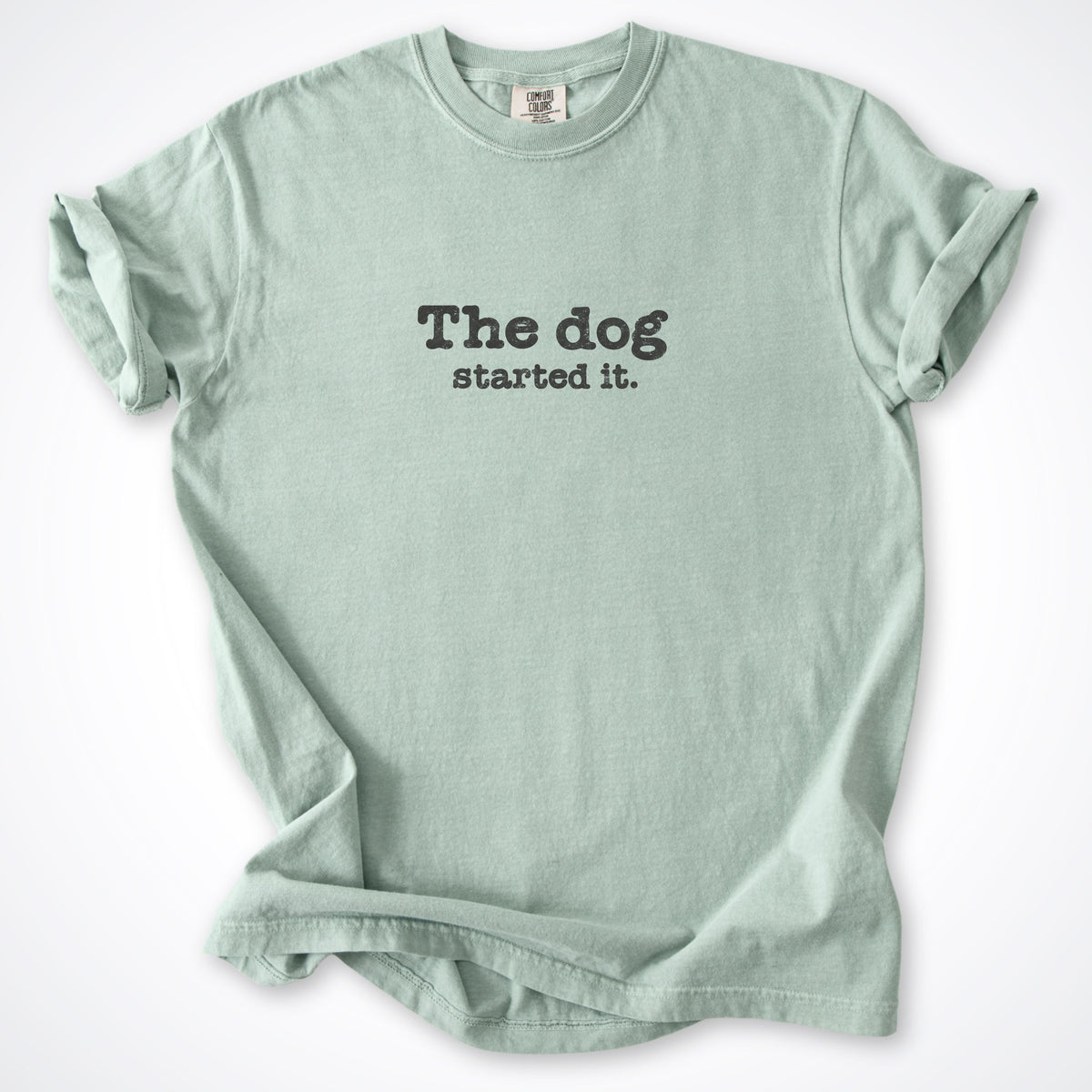The Dog Started It Premium T-Shirt