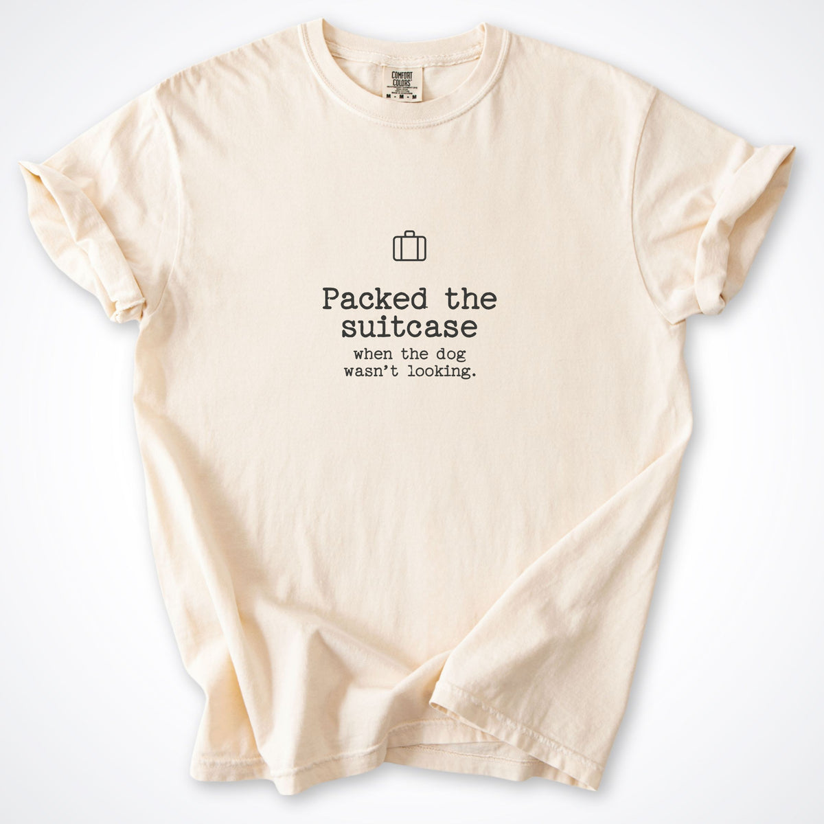 Packed The Suitcase When The Dog Wasn't Looking Premium T-Shirt