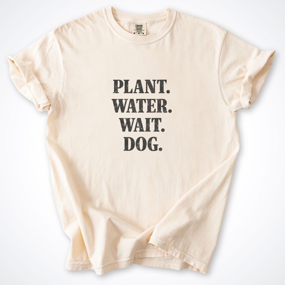 Plant. Water. Wait. Dog. Premium T-Shirt