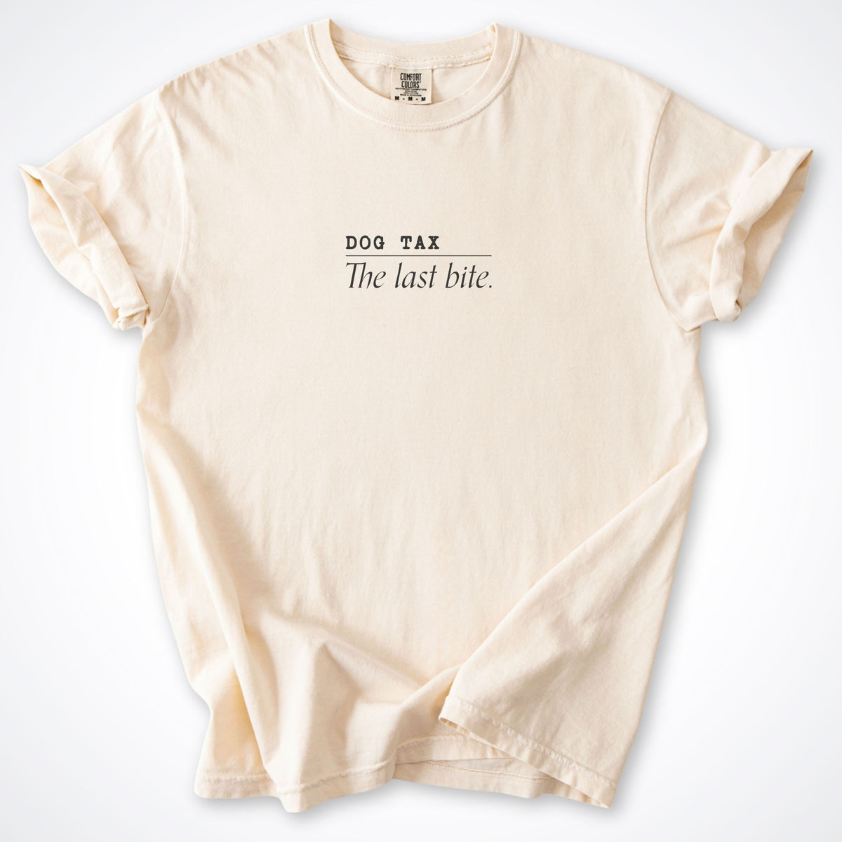 Dog Tax: The Last Bite Premium T-Shirt