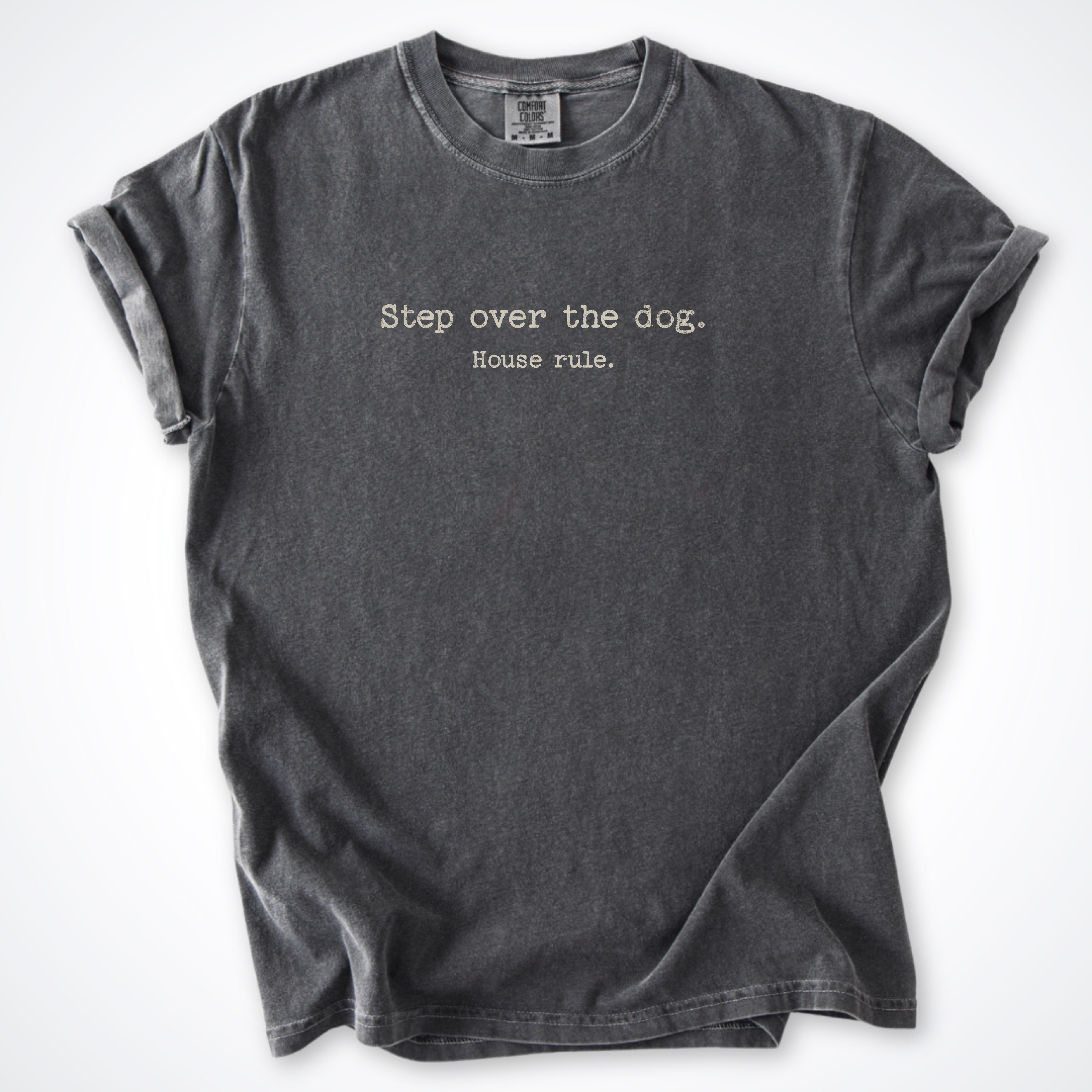 Step Over The Dog. House Rule. Premium T-Shirt