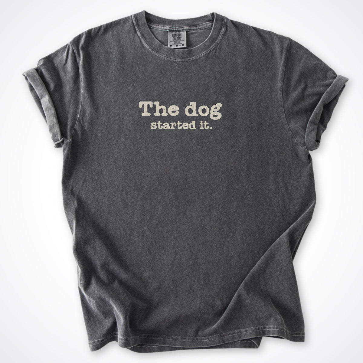 The Dog Started It Premium T-Shirt