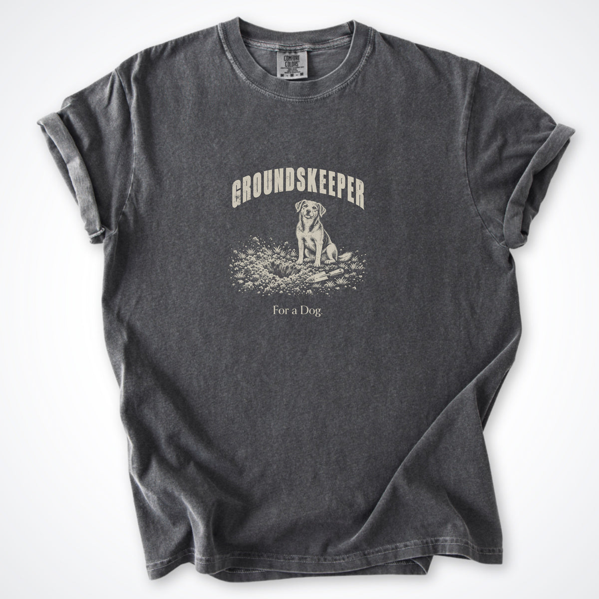 Groundskeeper. For A Dog. Arch Premium T-Shirt