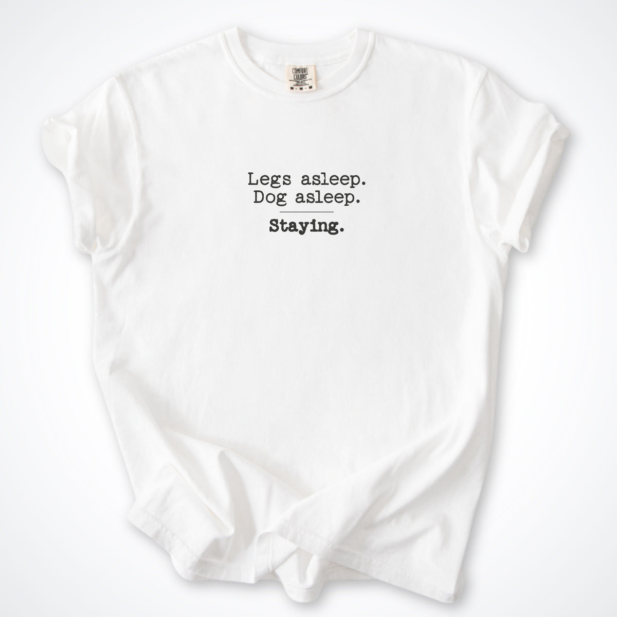 Legs Asleep. Dog Asleep. Staying. Premium T-Shirt