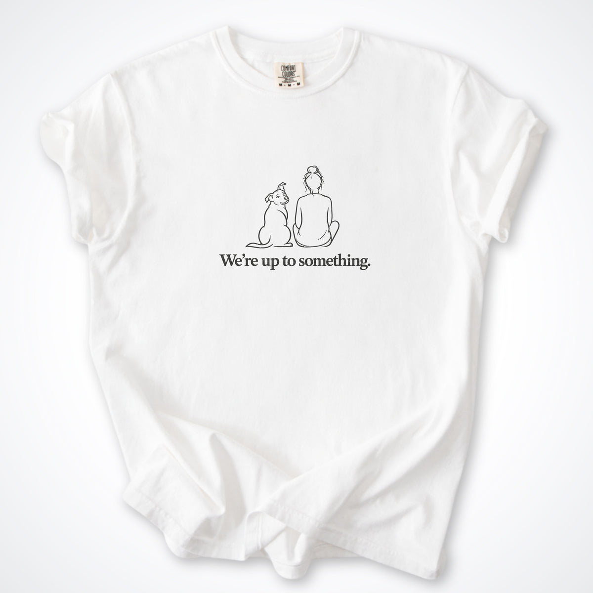 We're Up To Something Premium T-Shirt