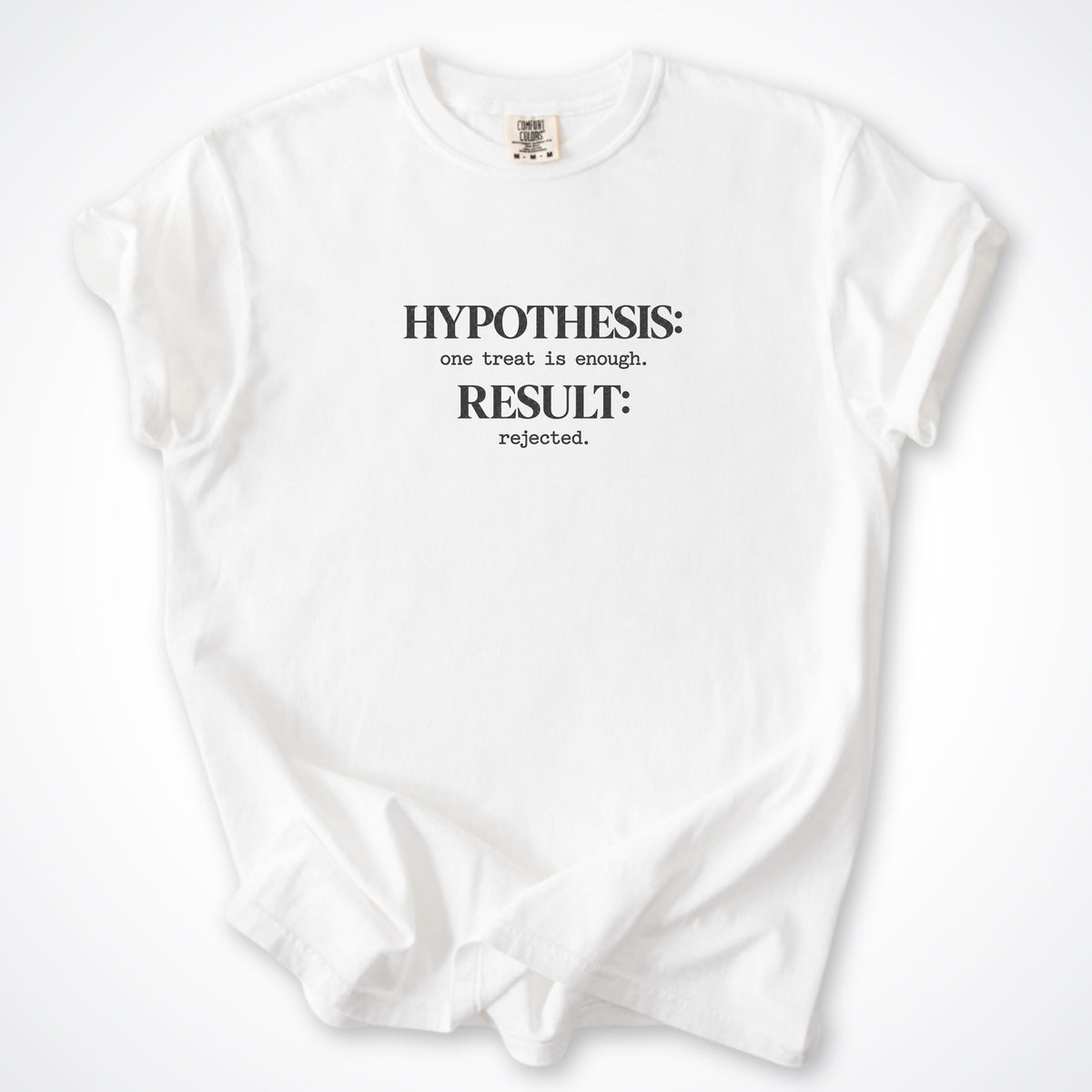 Hypothesis: One Treat Is Enough Premium T-Shirt