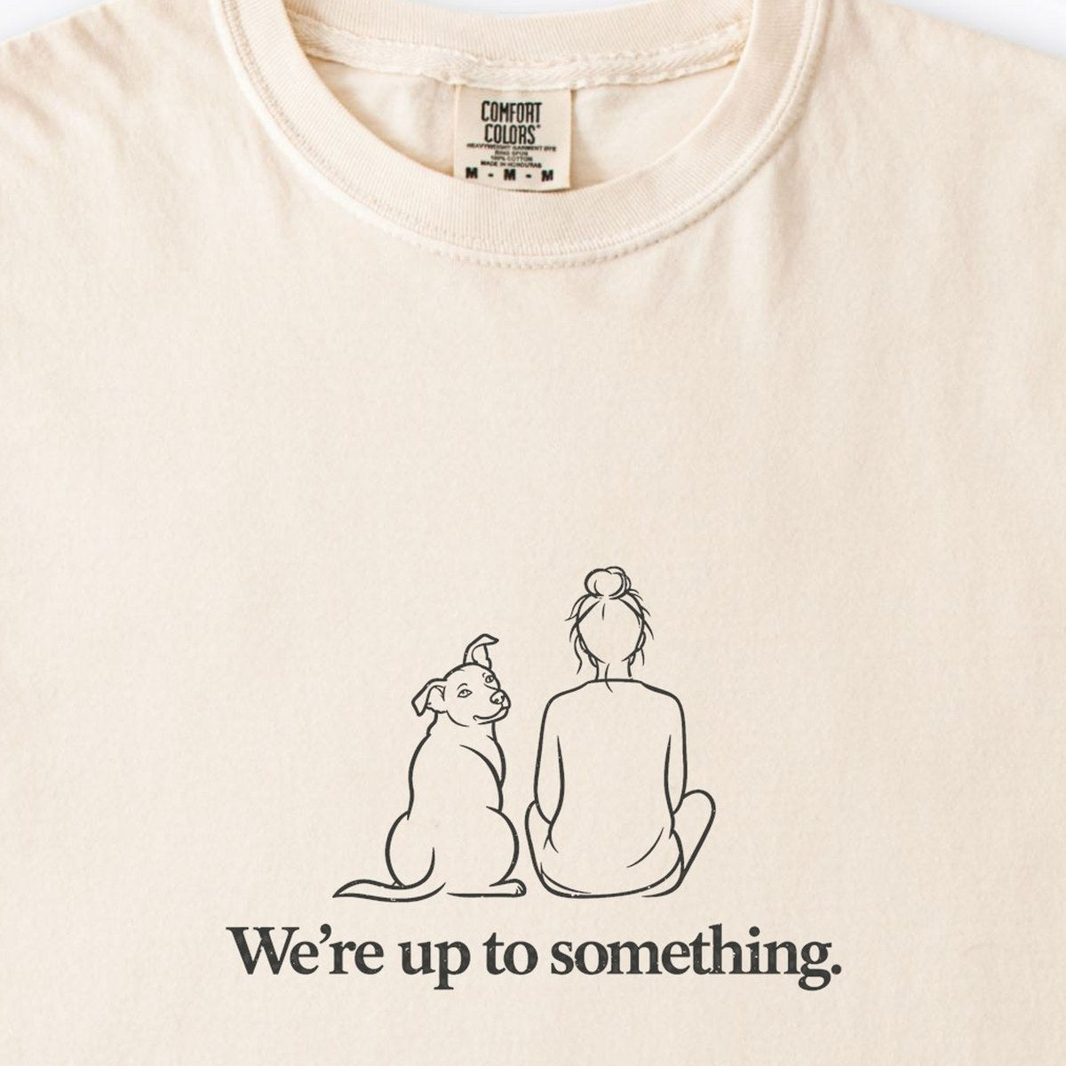 We're Up To Something Premium T-Shirt
