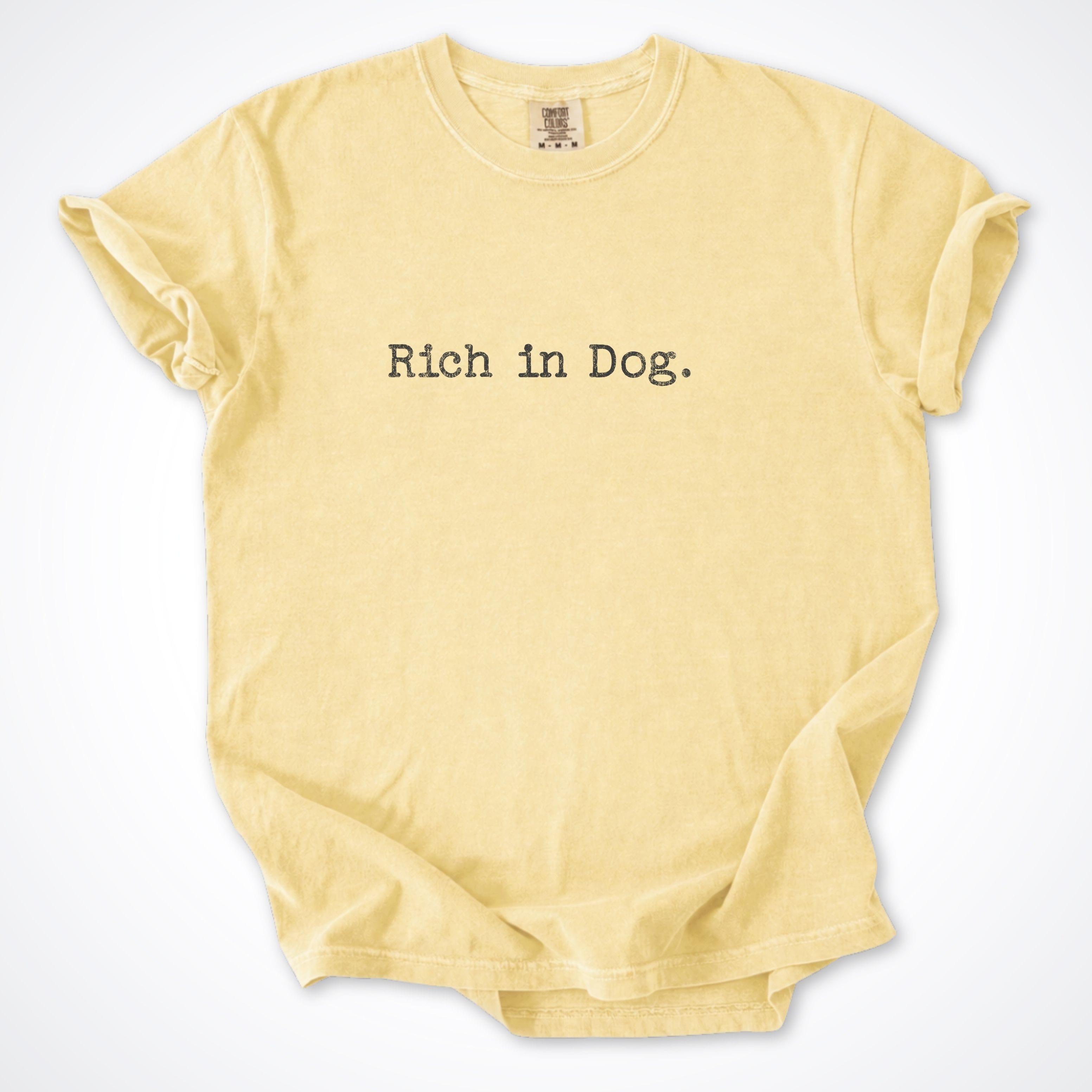 T-Shirt Butter / S Rich in Dog Premium T-Shirt ReallyintoDogs