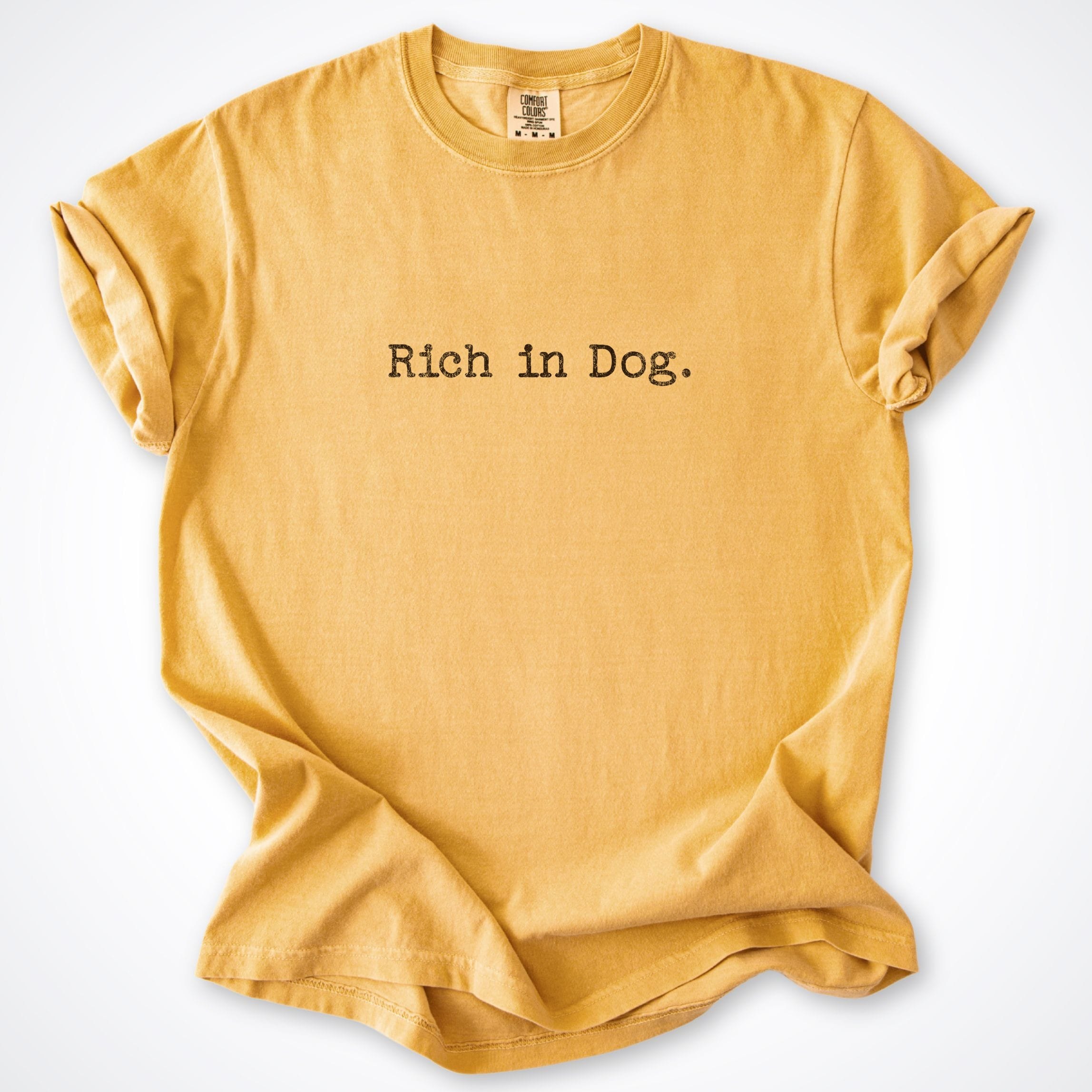 T-Shirt Mustard / S Rich in Dog Premium T-Shirt ReallyintoDogs