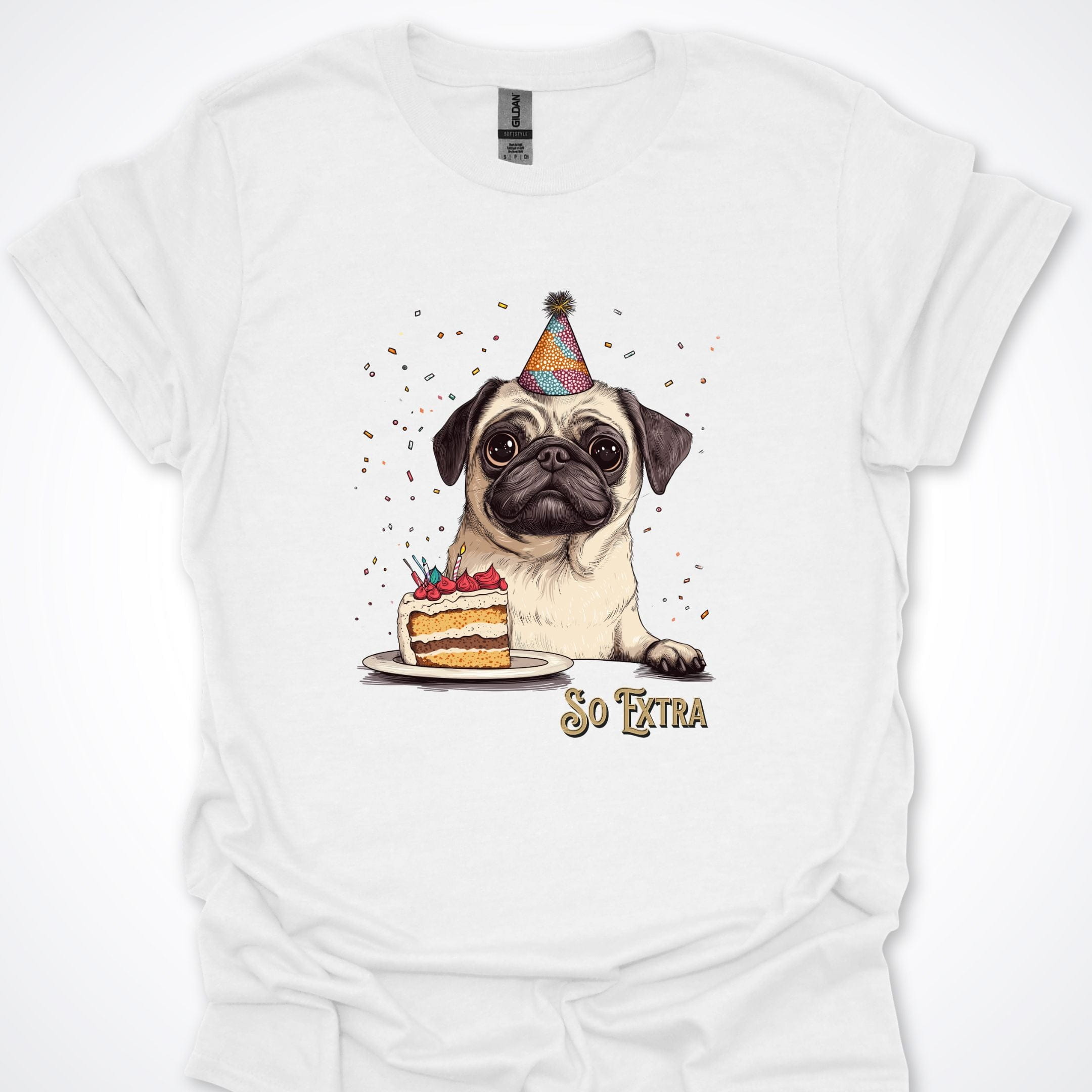 T-Shirt White / S So Extra Birthday Pug Premium Unisex T-Shirt ReallyintoDogs