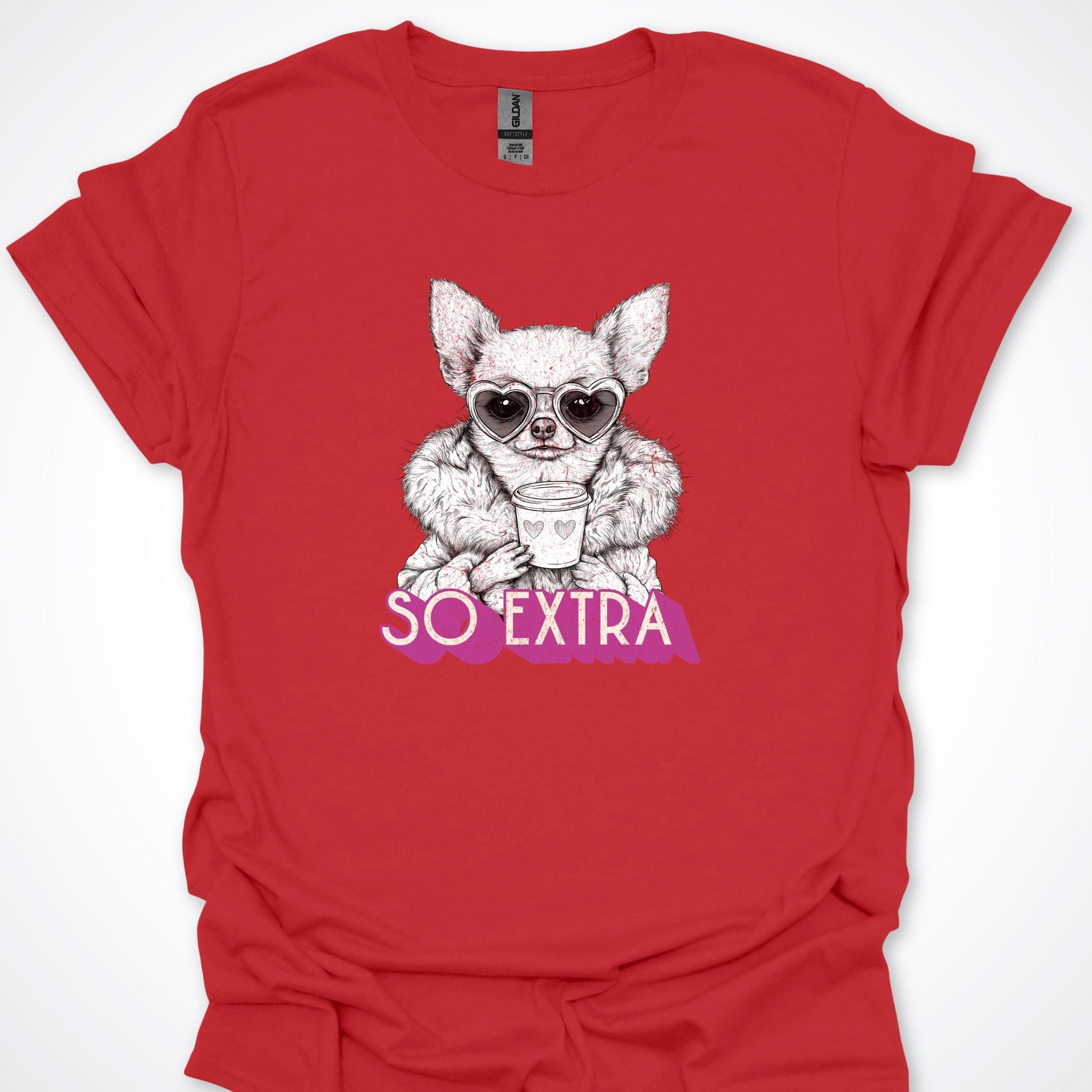 T-Shirt Red / S So Extra Fashionista Chihuahua Premium Unisex T-Shirt ReallyintoDogs