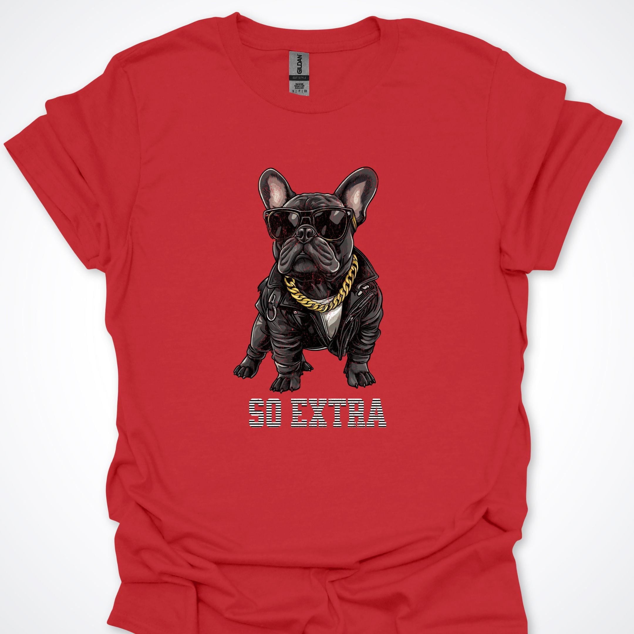 T-Shirt Red / S So Extra French Bulldog Premium Unisex T-Shirt ReallyintoDogs