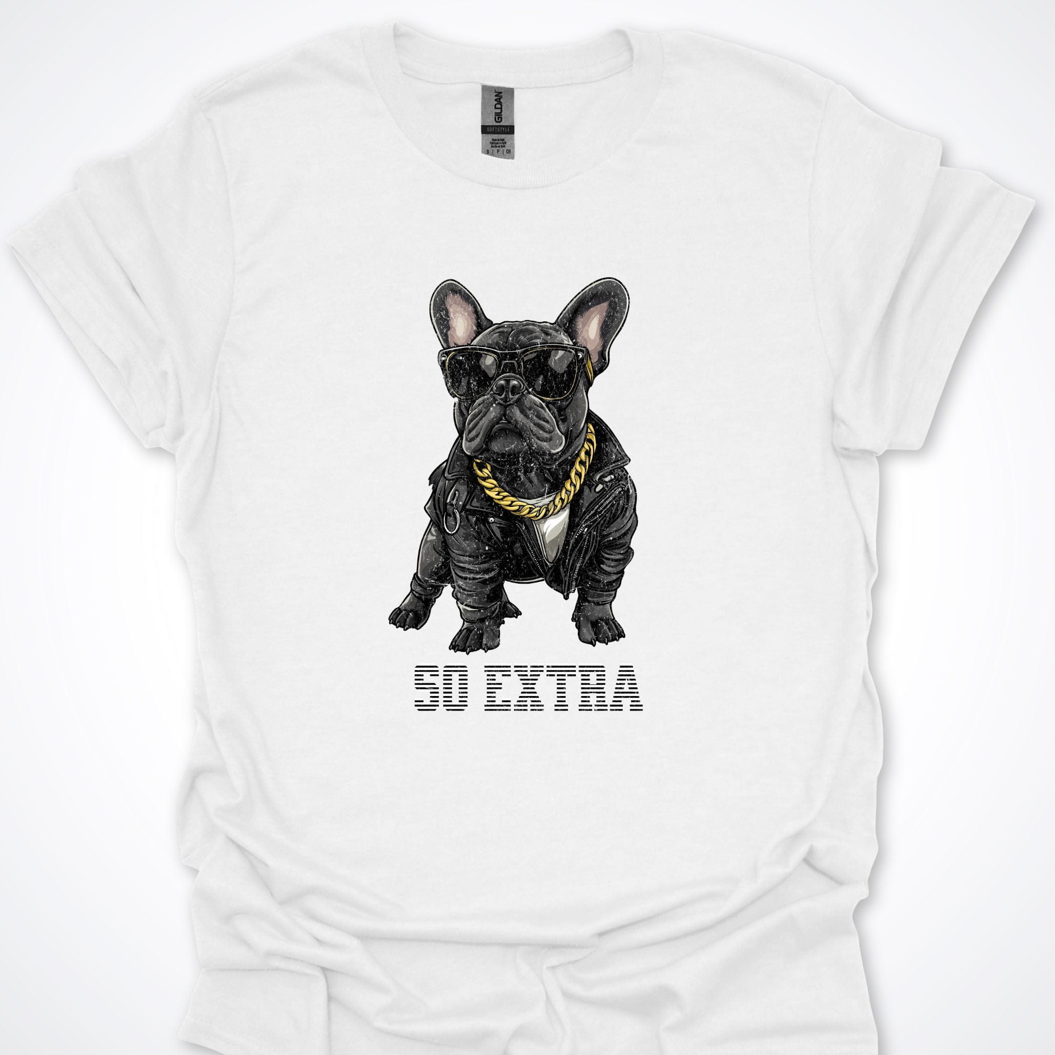 T-Shirt White / S So Extra French Bulldog Premium Unisex T-Shirt ReallyintoDogs