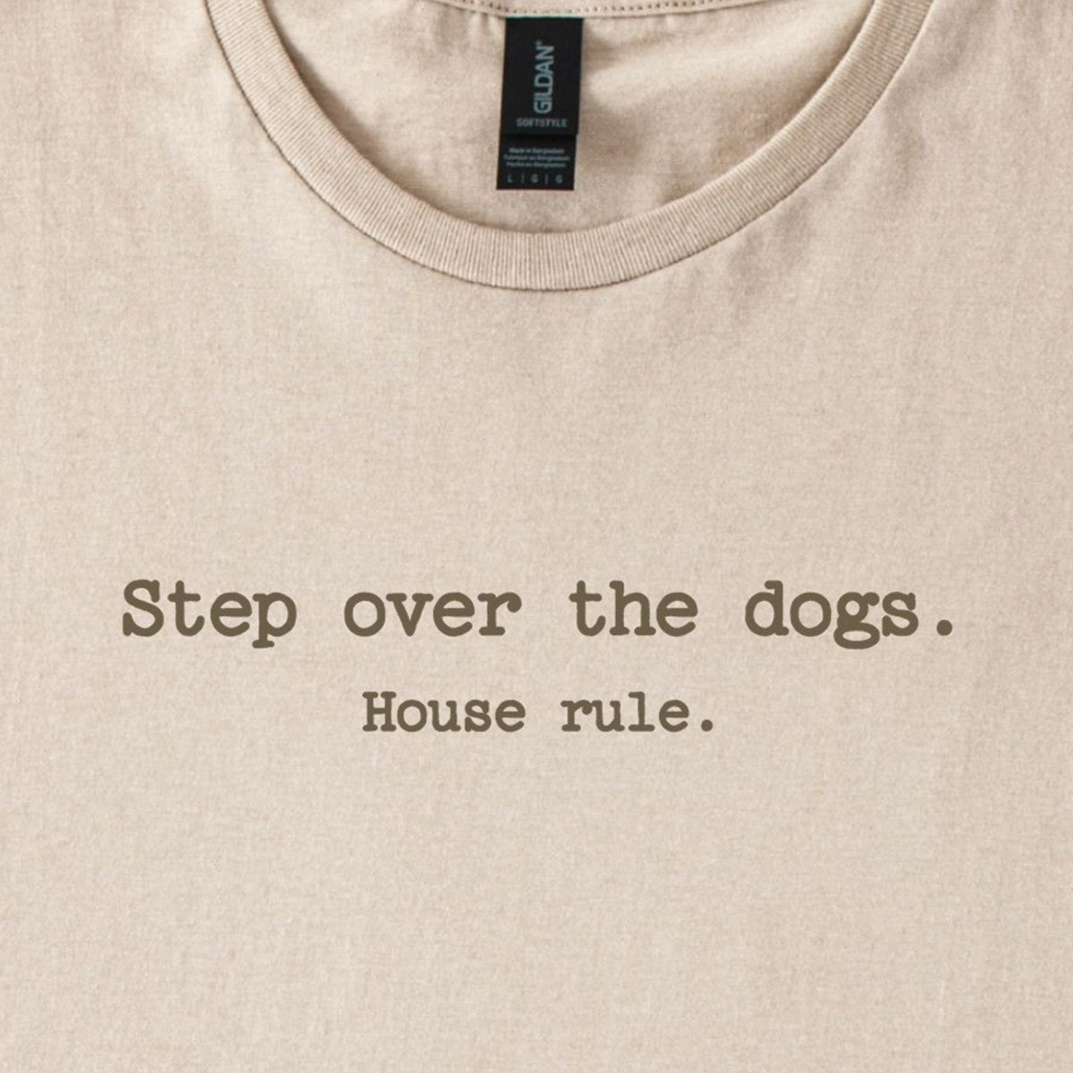 Step Over The Dogs. House Rule. Classic T-Shirt, design close-up