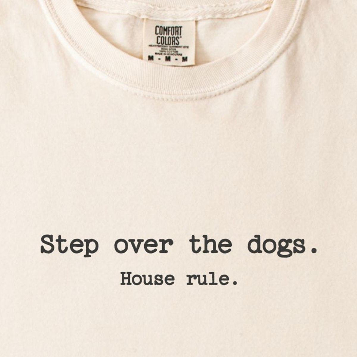 Step Over The Dogs. House Rule. Premium T-Shirt, design close-up
