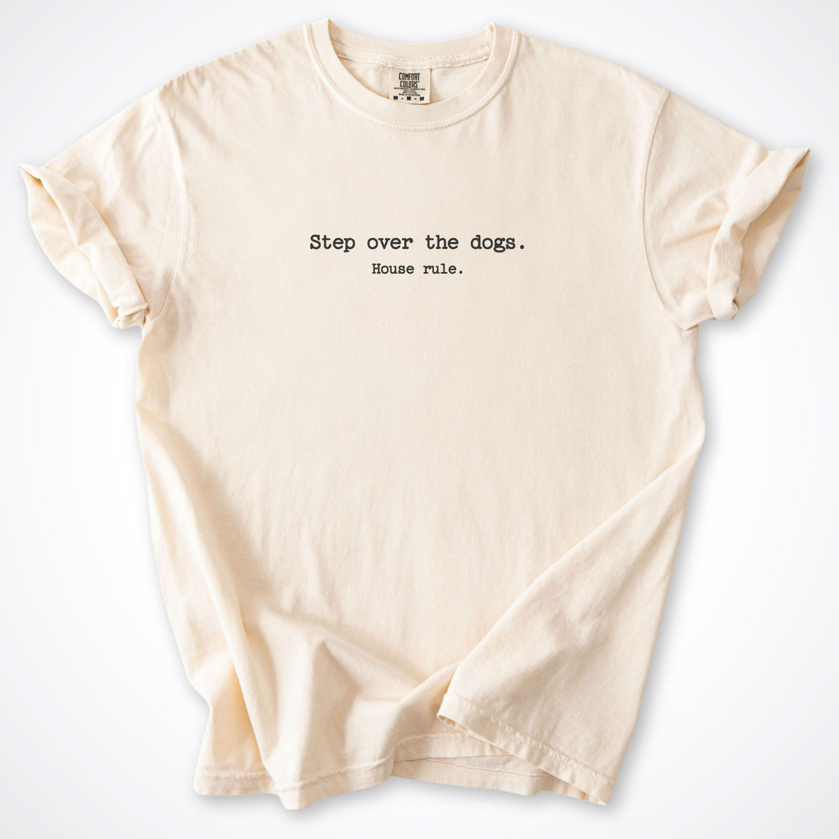Step Over The Dogs. House Rule. Premium T-Shirt in Ivory