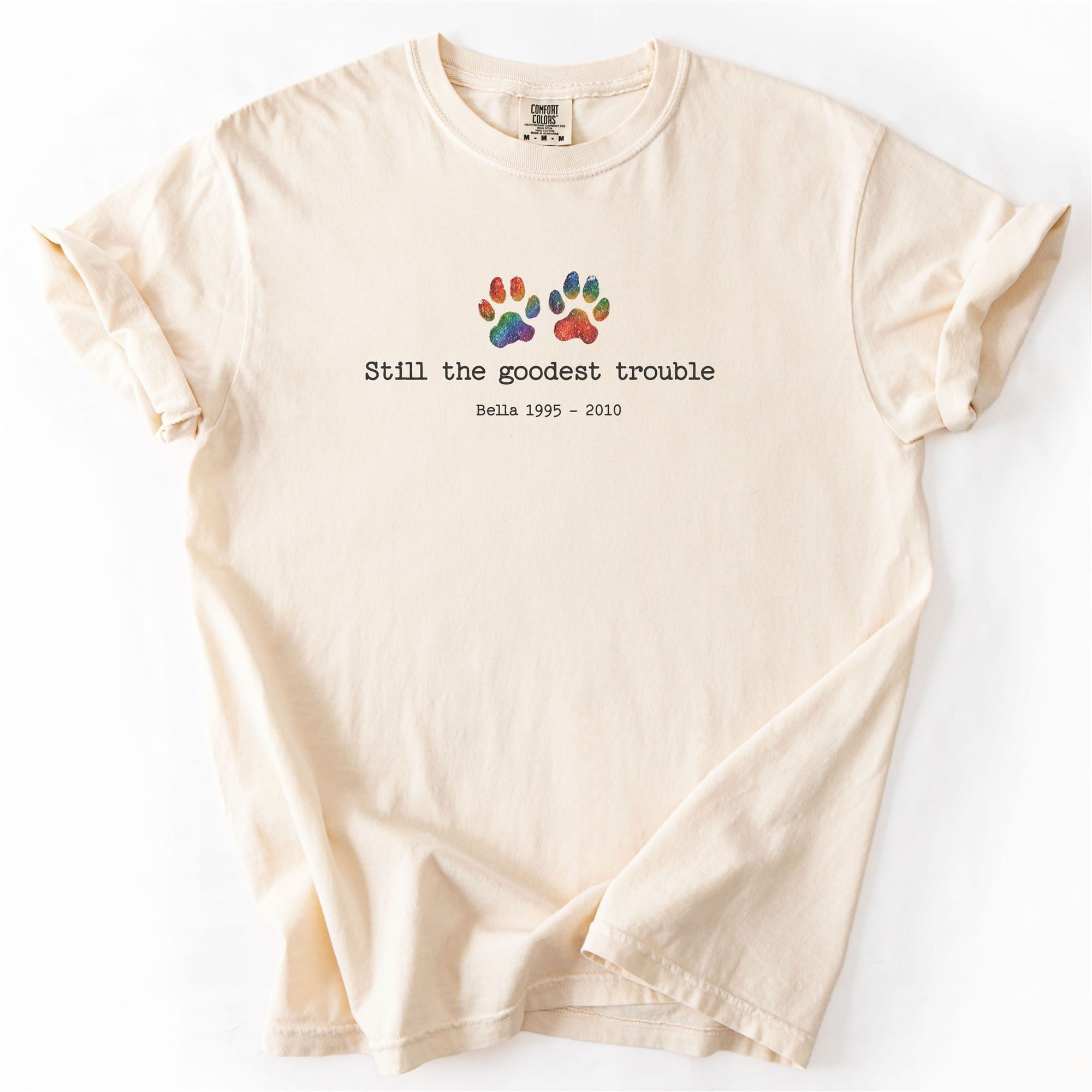 T-Shirt Ivory / S Still The Goodest Trouble - Personalized Memorial Comfort Colours T-Shirt ReallyintoDogs