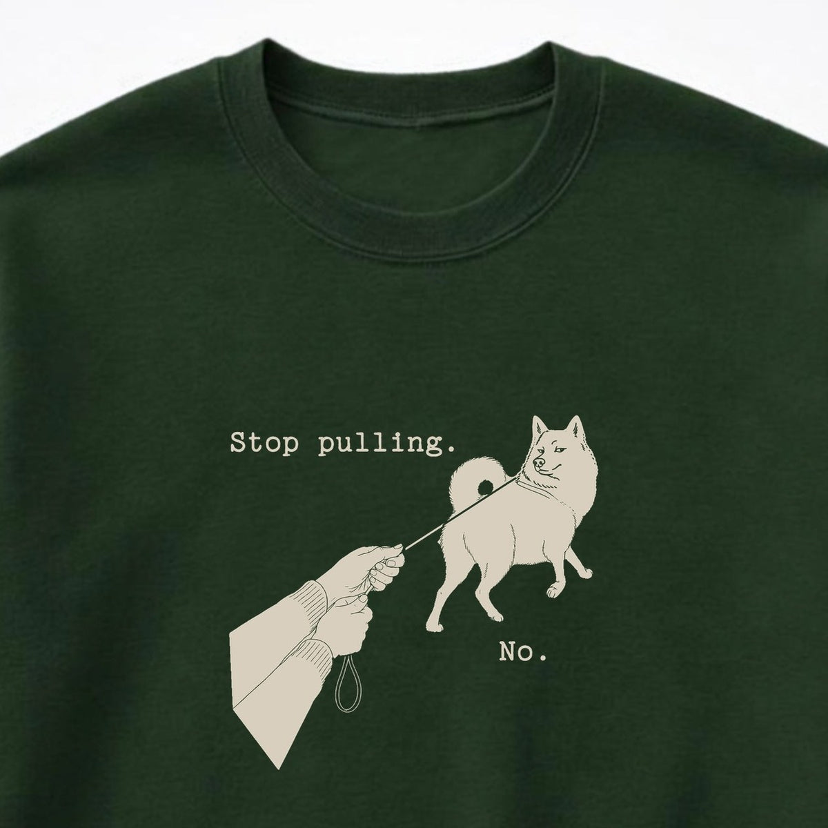 Stop Pulling Crewneck Sweatshirt