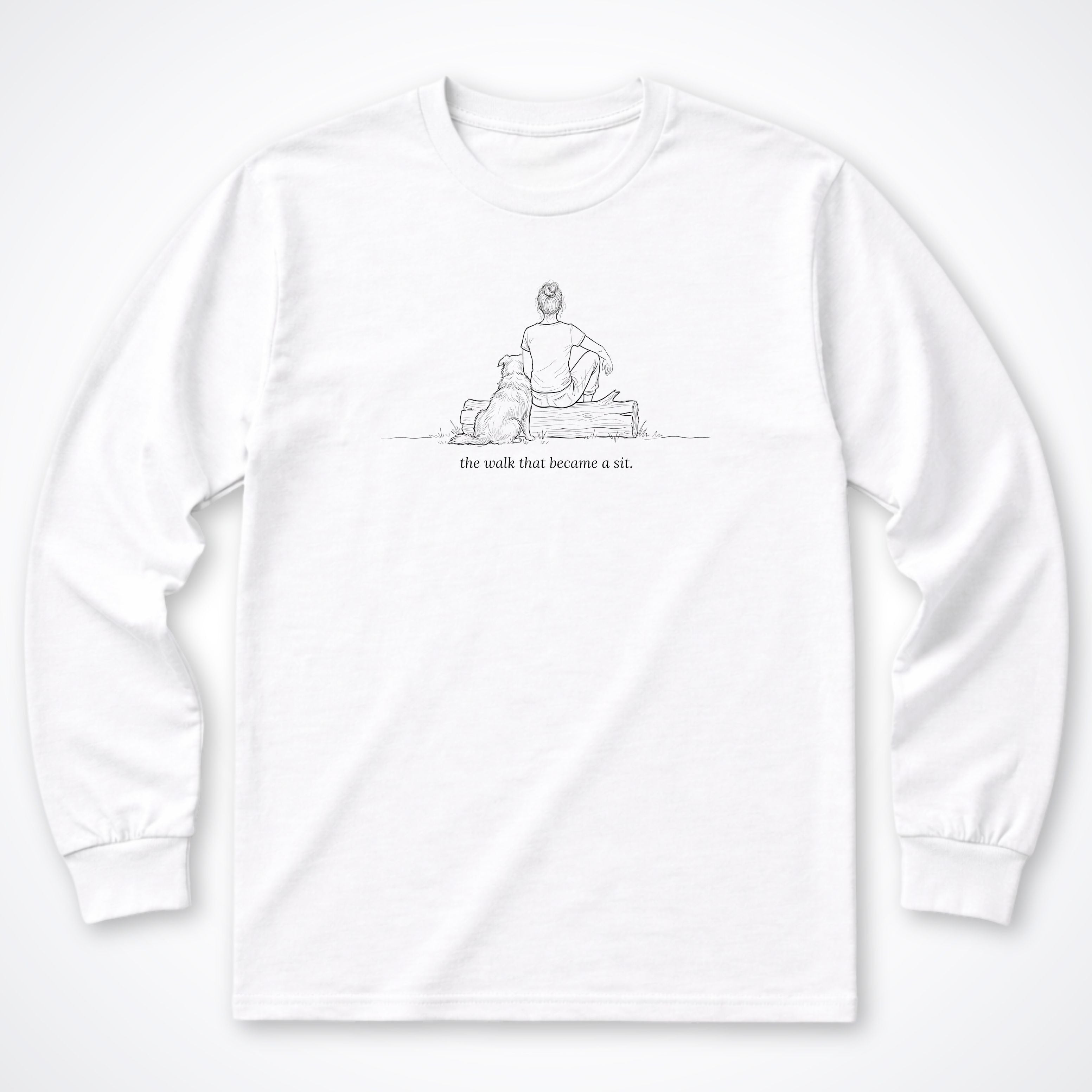 The Walk That Became A Sit Woman & Dog Long Sleeve T-Shirt - White