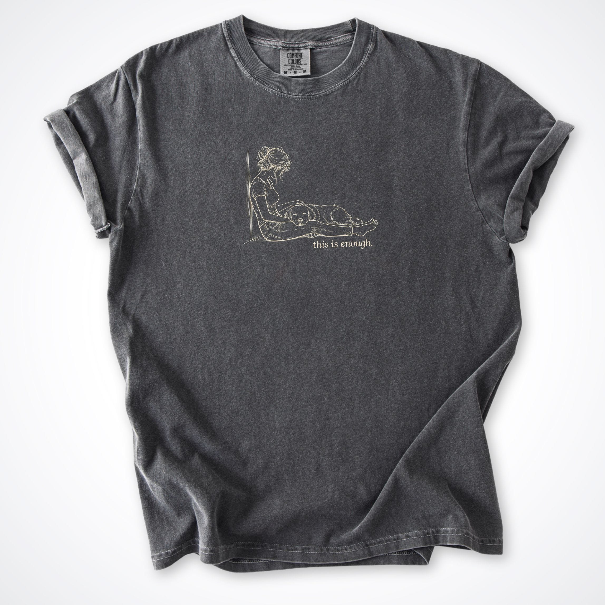 T-Shirt Pepper / S This Is Enough Woman & Dog Comfort Colors T-Shirt ReallyintoDogs