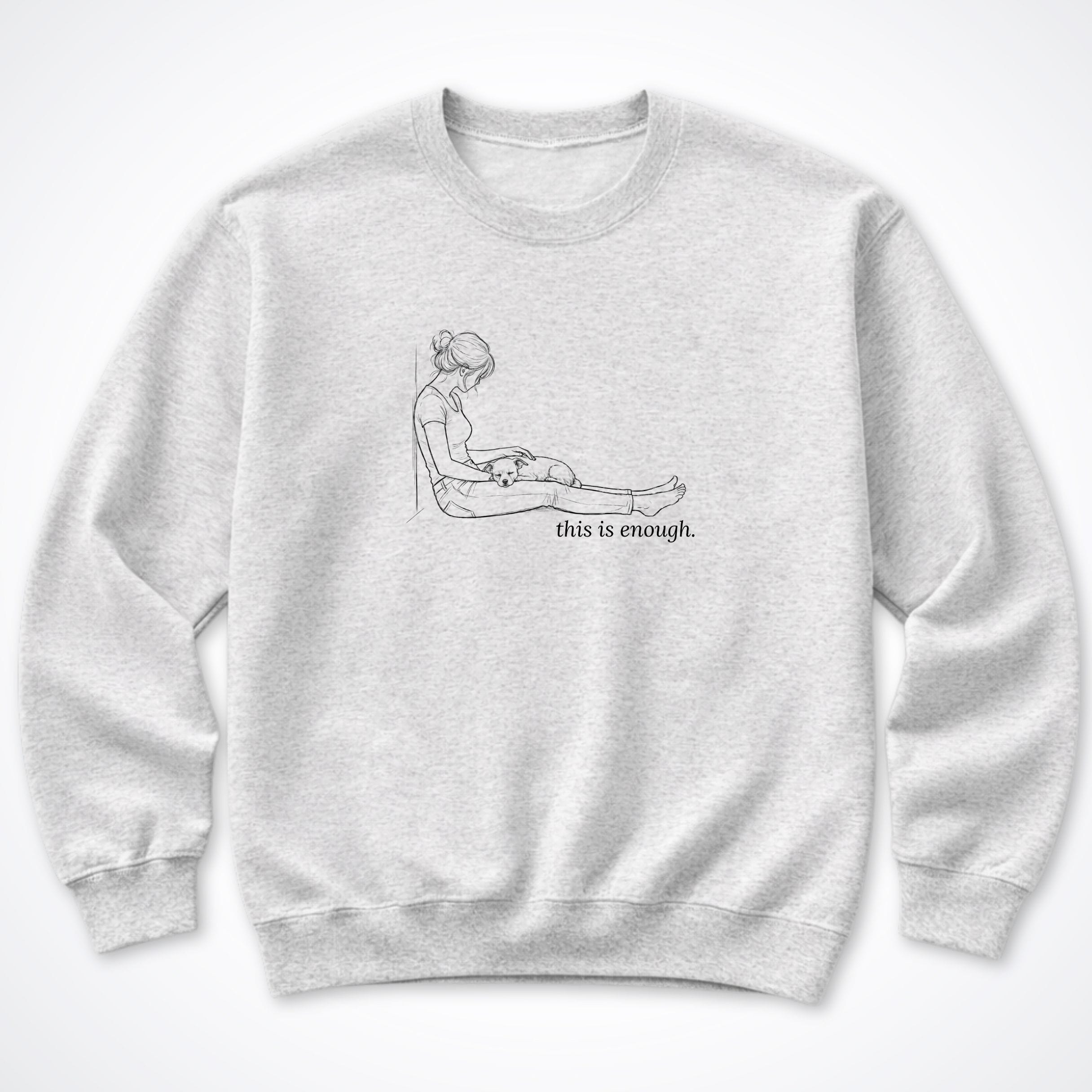 Sweatshirt S / Ash This Is Enough Woman & Dog Small Coarse Coat Crewneck Sweatshirt ReallyintoDogs