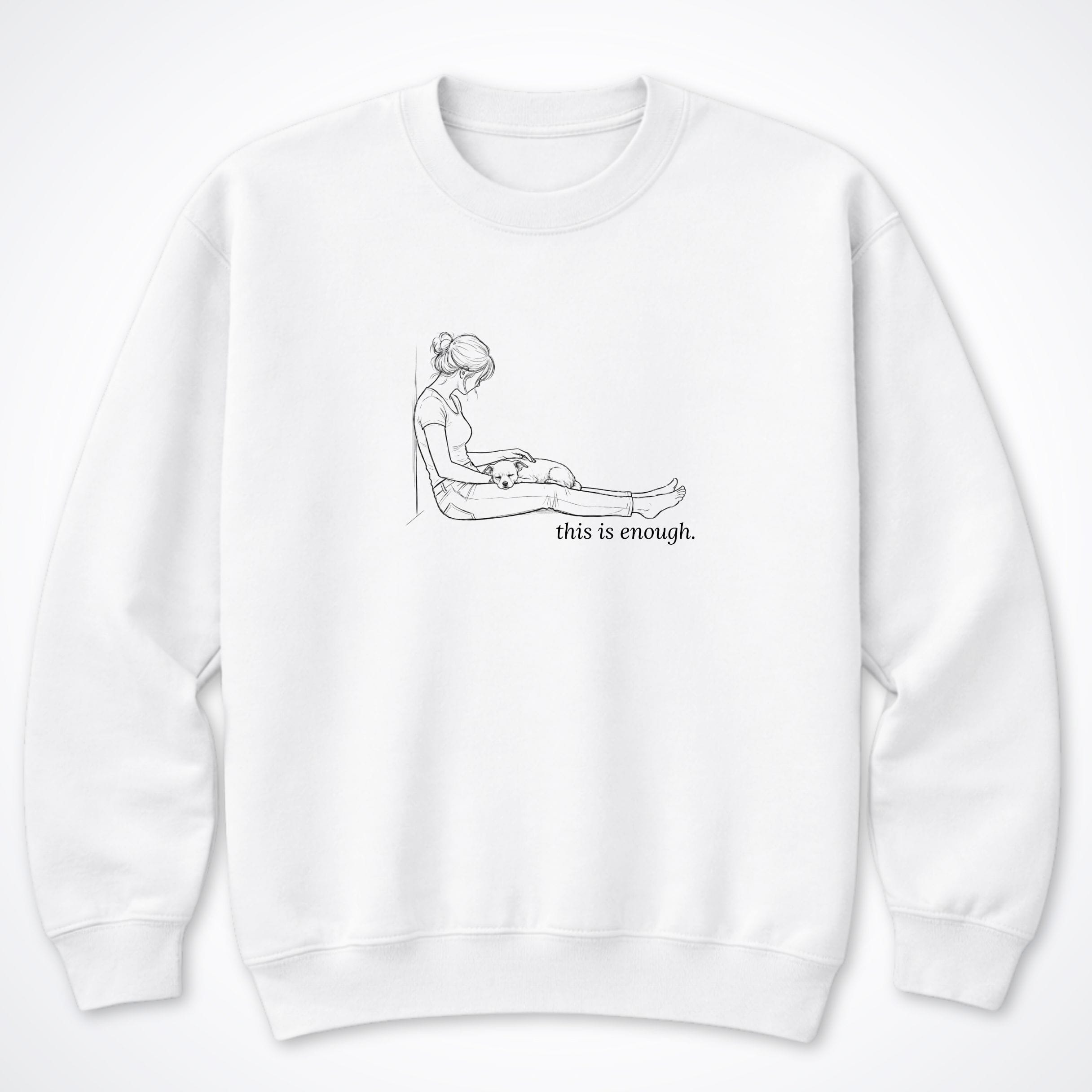 Sweatshirt S / White This Is Enough Woman & Dog Small Coarse Coat Crewneck Sweatshirt ReallyintoDogs