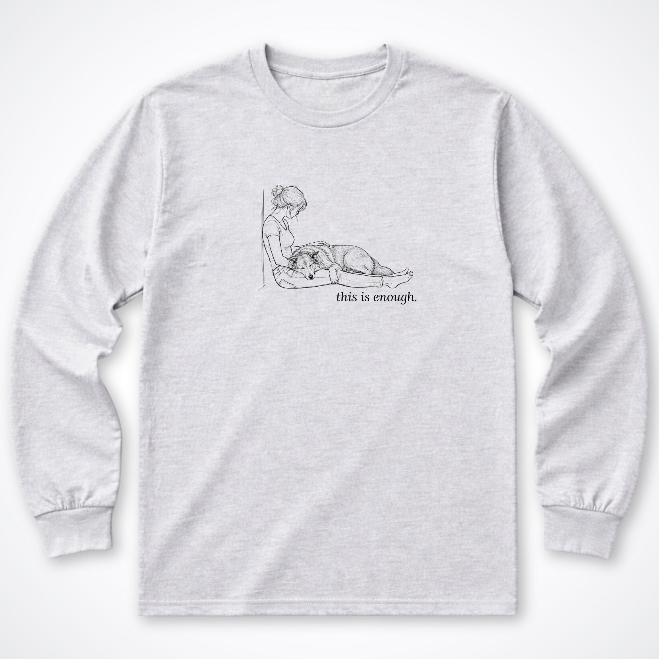 Long-sleeve S / Ash This Is Enough Woman & Large Dog Long Sleeve T-Shirt ReallyintoDogs