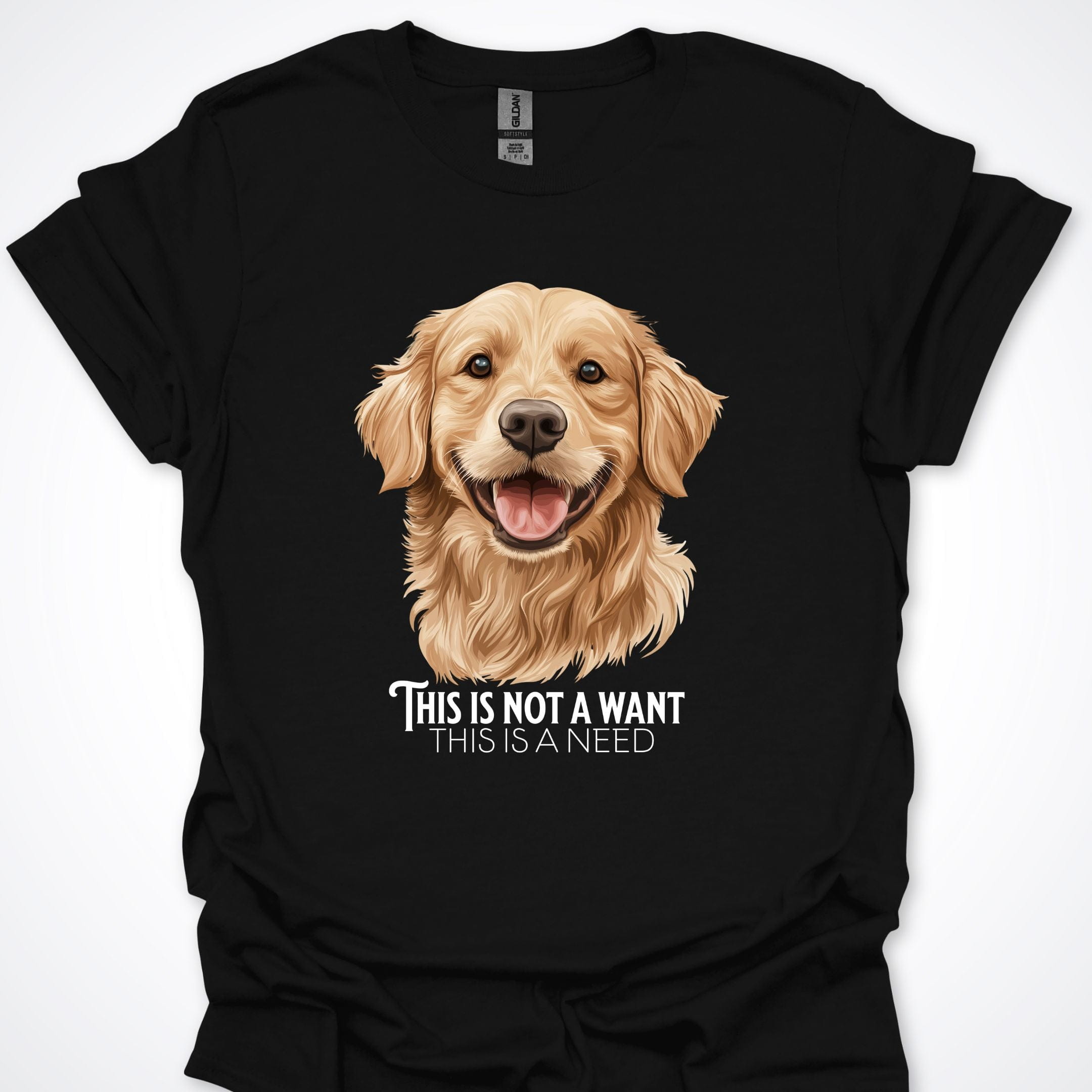 T-Shirt Black / S This Is Not A Want This Is A Need Golden Retreiver Premium Unisex T-Shirt ReallyintoDogs