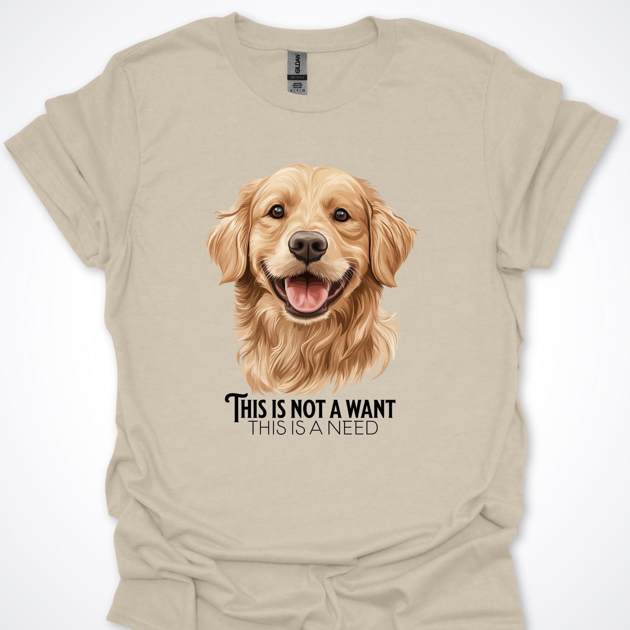 T-Shirt Natural / S This Is Not A Want This Is A Need Golden Retreiver Premium Unisex T-Shirt ReallyintoDogs