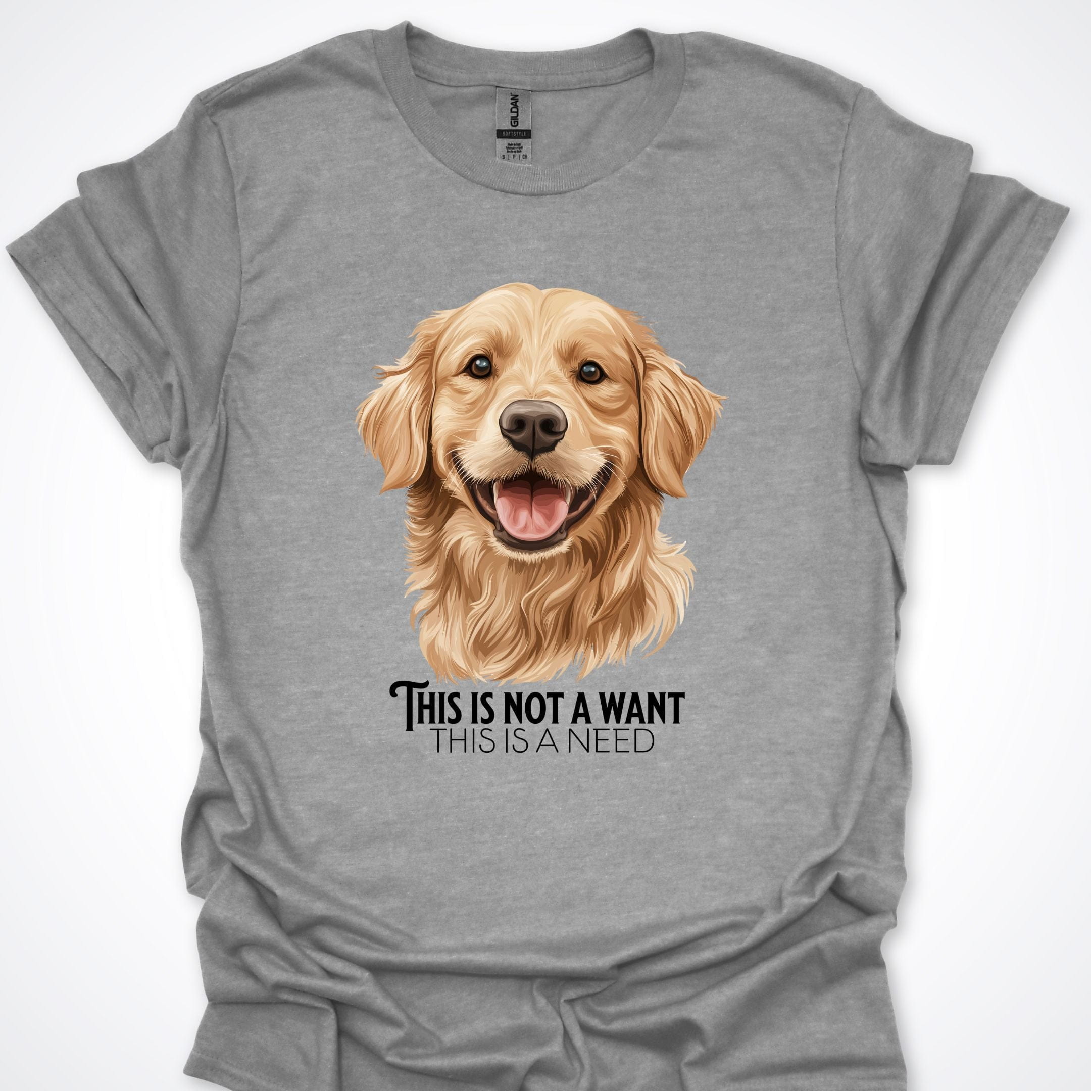 T-Shirt Sport Grey / S This Is Not A Want This Is A Need Golden Retreiver Premium Unisex T-Shirt ReallyintoDogs